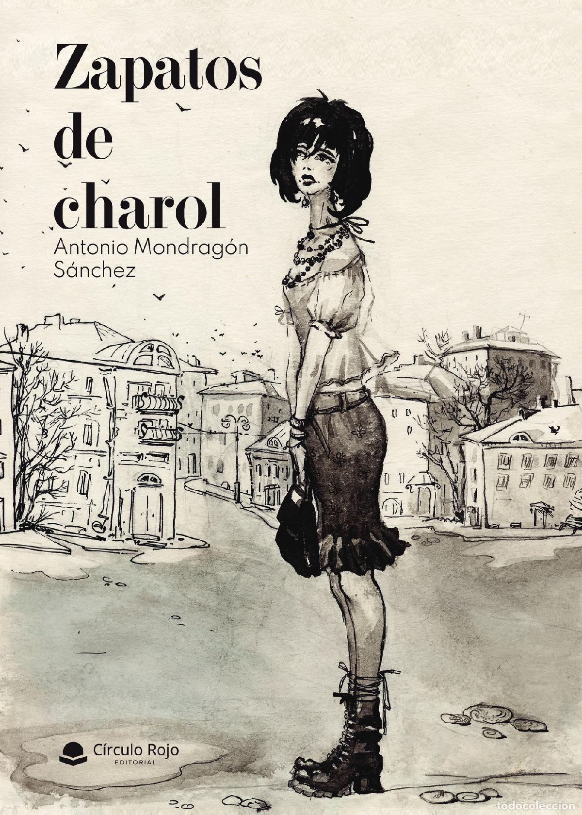 Livros: Zapatos de charol - Antonio Mondrag&oacute;n S&aacute;nchez