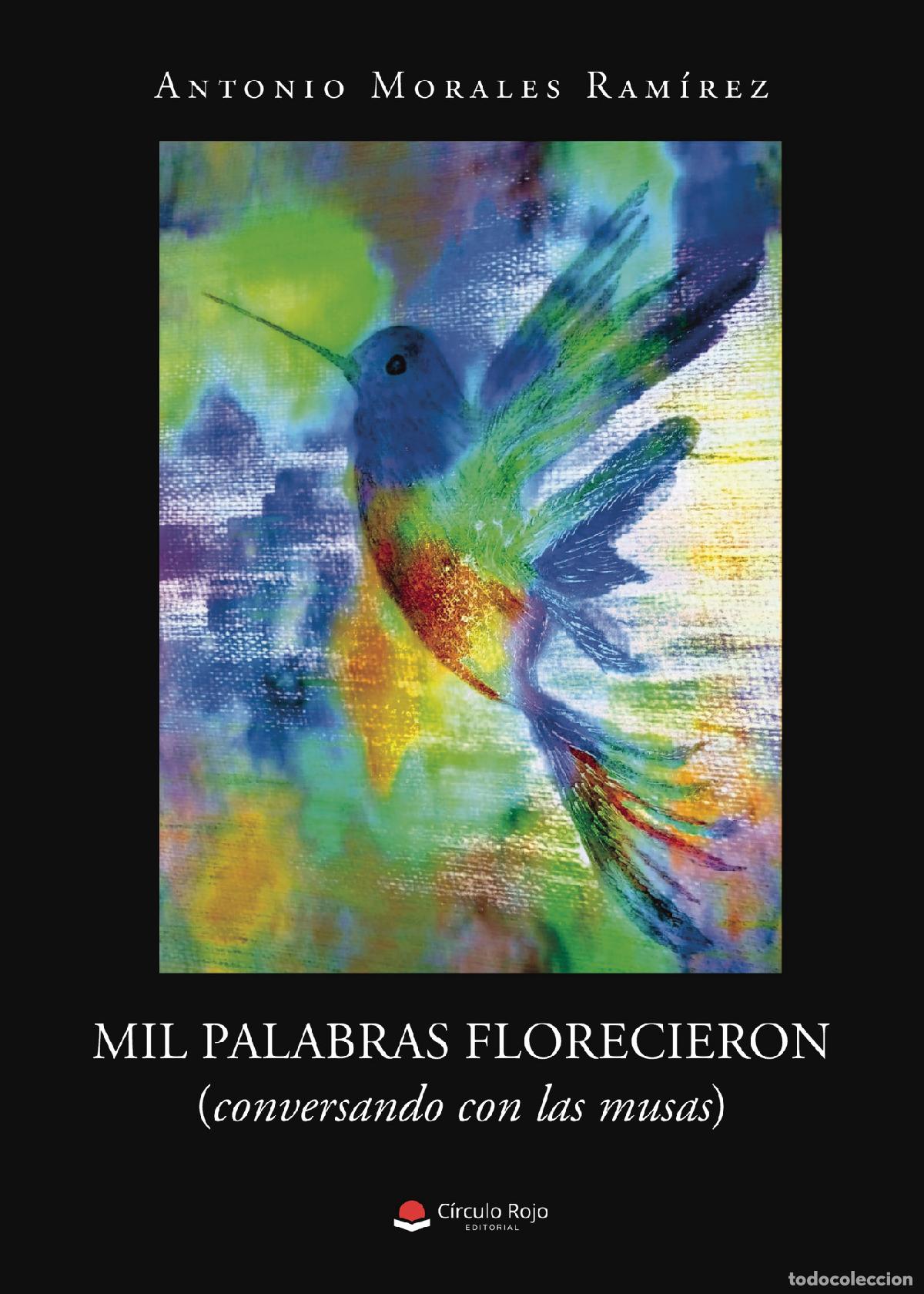 Livros: Mil palabras florecieron - Conversando con las musas - Antonio Morales Ram&iacute;rez
