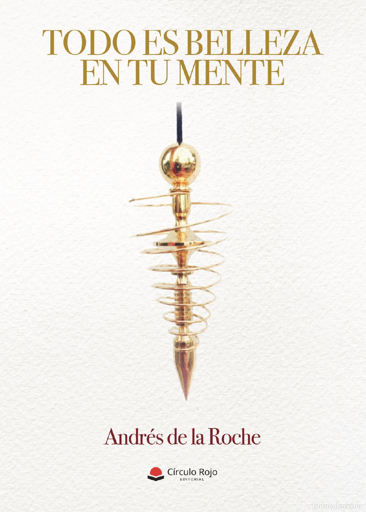 Livros: Todo es belleza en tu mente - Andr&eacute;s de la Roche