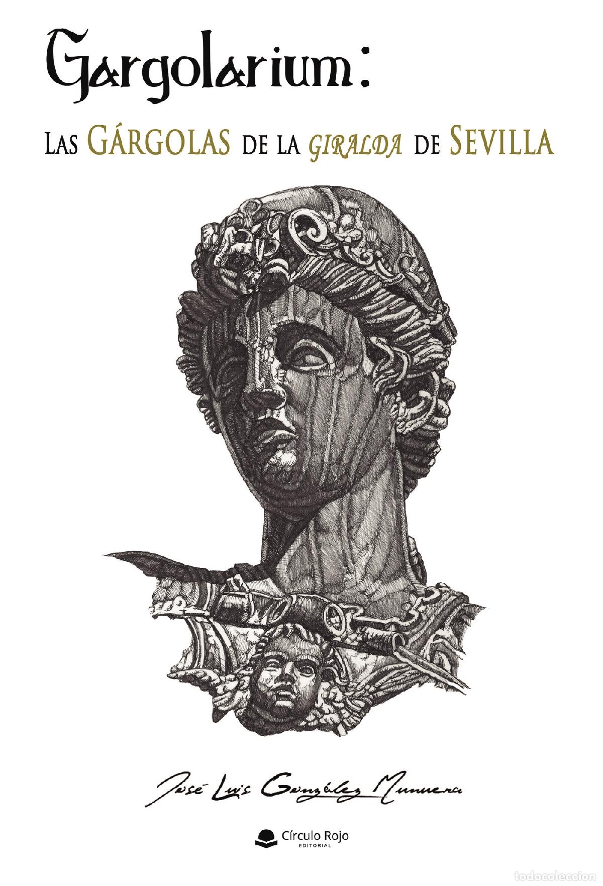 Livros: Las g&aacute;rgolas de la Giralda de la catedral de Sevilla - Jos&eacute; Luis Gonz&aacute;lez Munuera