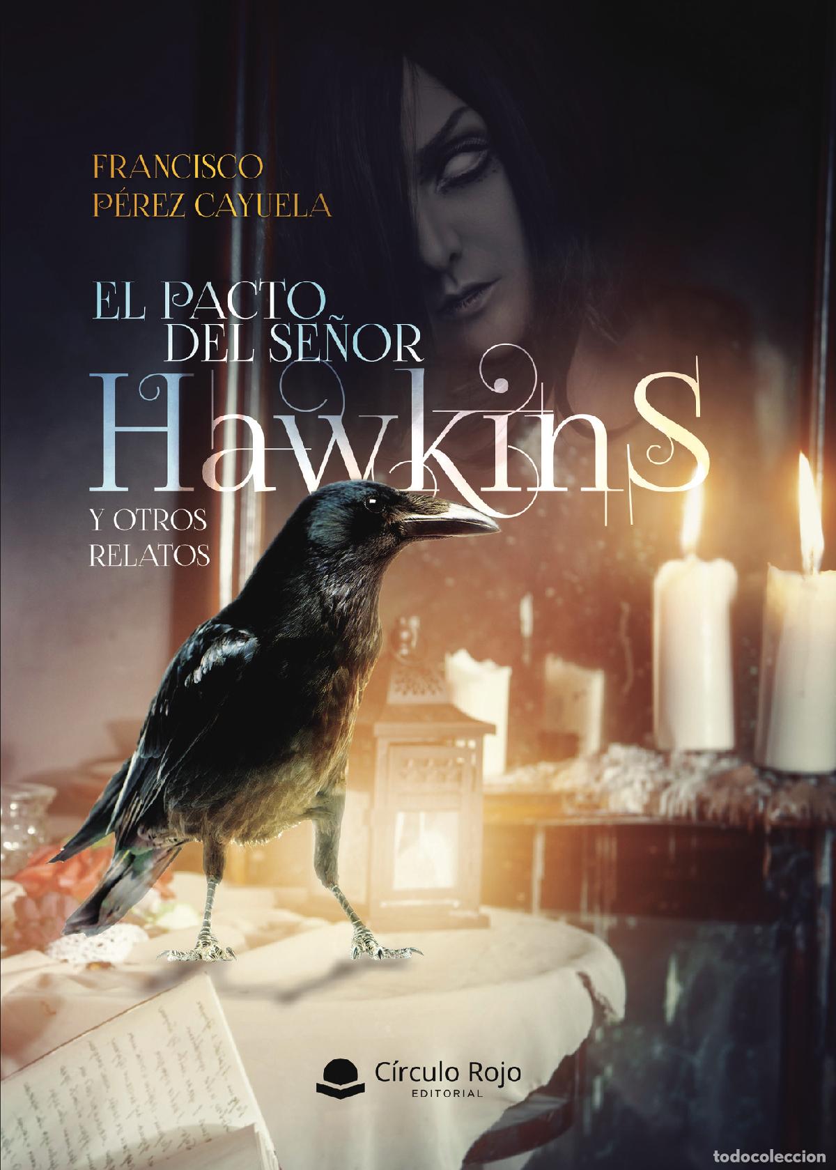 Livros: El pacto del se&ntilde;or Hawkins y otros relatos - Francisco P&eacute;rez Cayuela