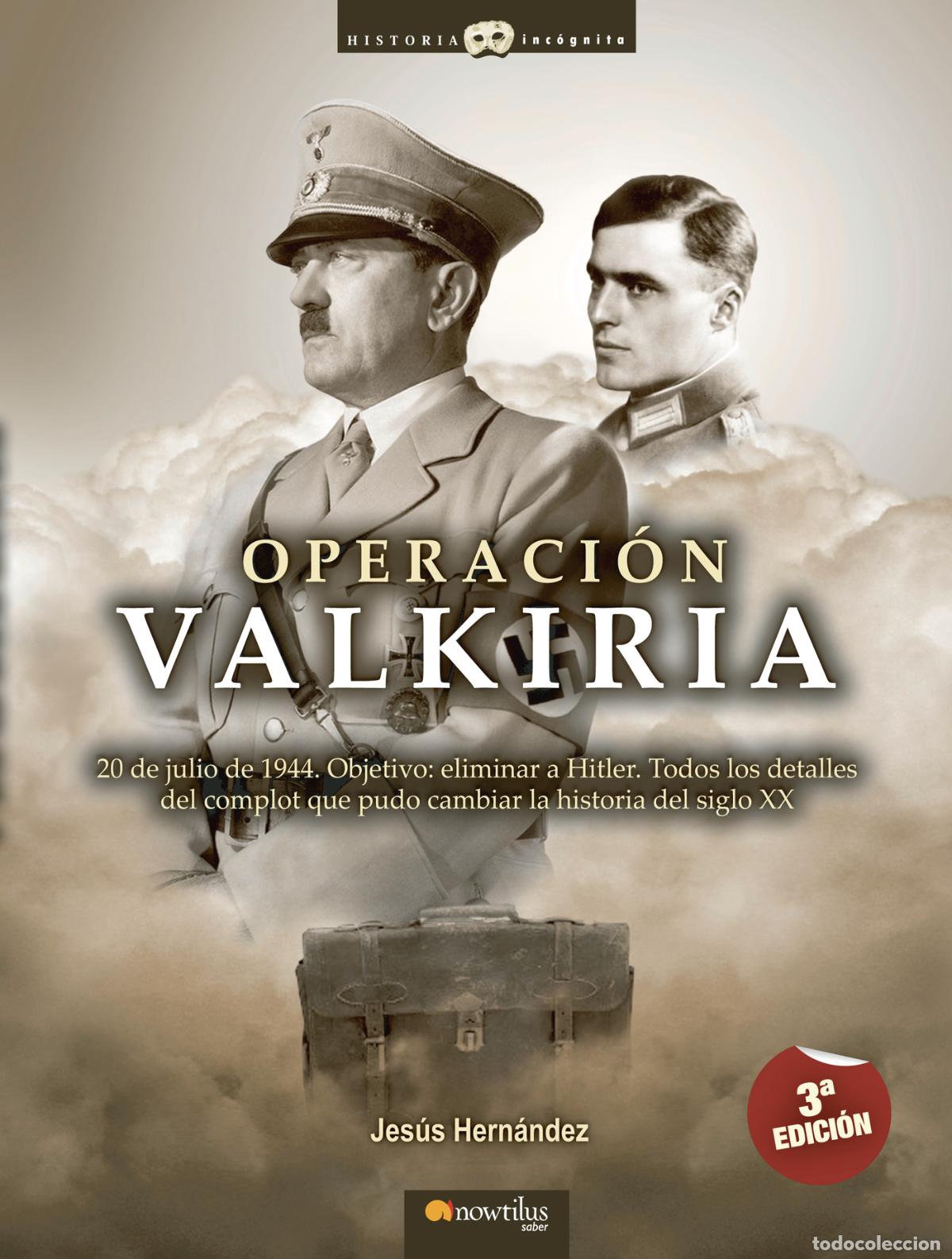 Libros: Operaci&oacute;n Valkiria - Jes&uacute;s Hern&aacute;ndez - Foto 1