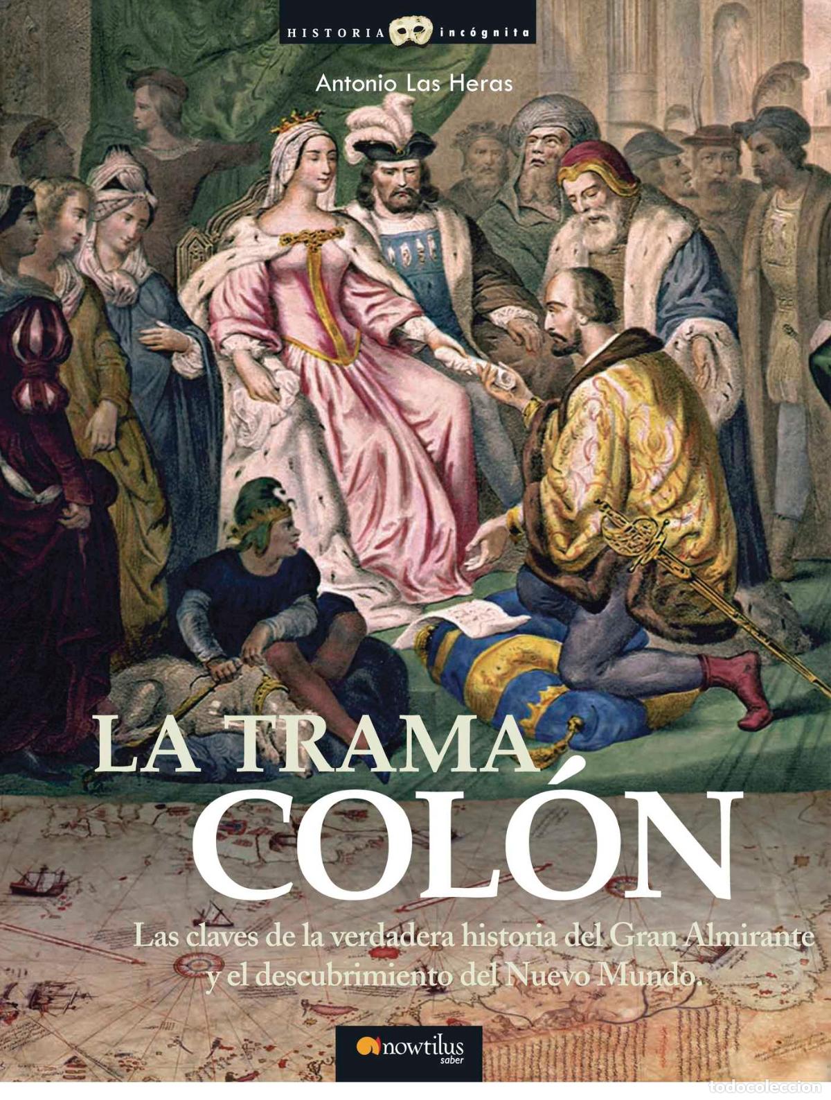 Libros: La trama Col&oacute;n - Antonio Las Heras - Foto 1