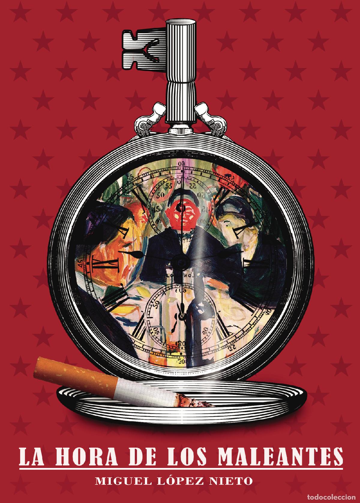 Livros: La hora de los maleantes - Miguel L&oacute;pez Nieto