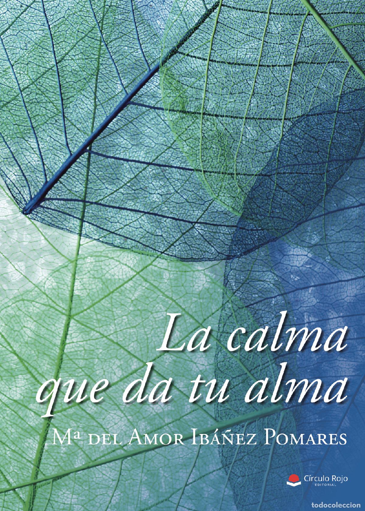 Livros: La calma que da tu alma - M&ordf; del Amor Ib&aacute;&ntilde;ez Pomares