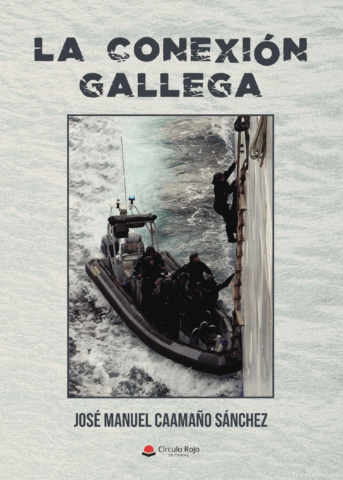 Libri: La conexi&oacute;n gallega - Jos&eacute; Manuel Caama&ntilde;o S&aacute;nchez