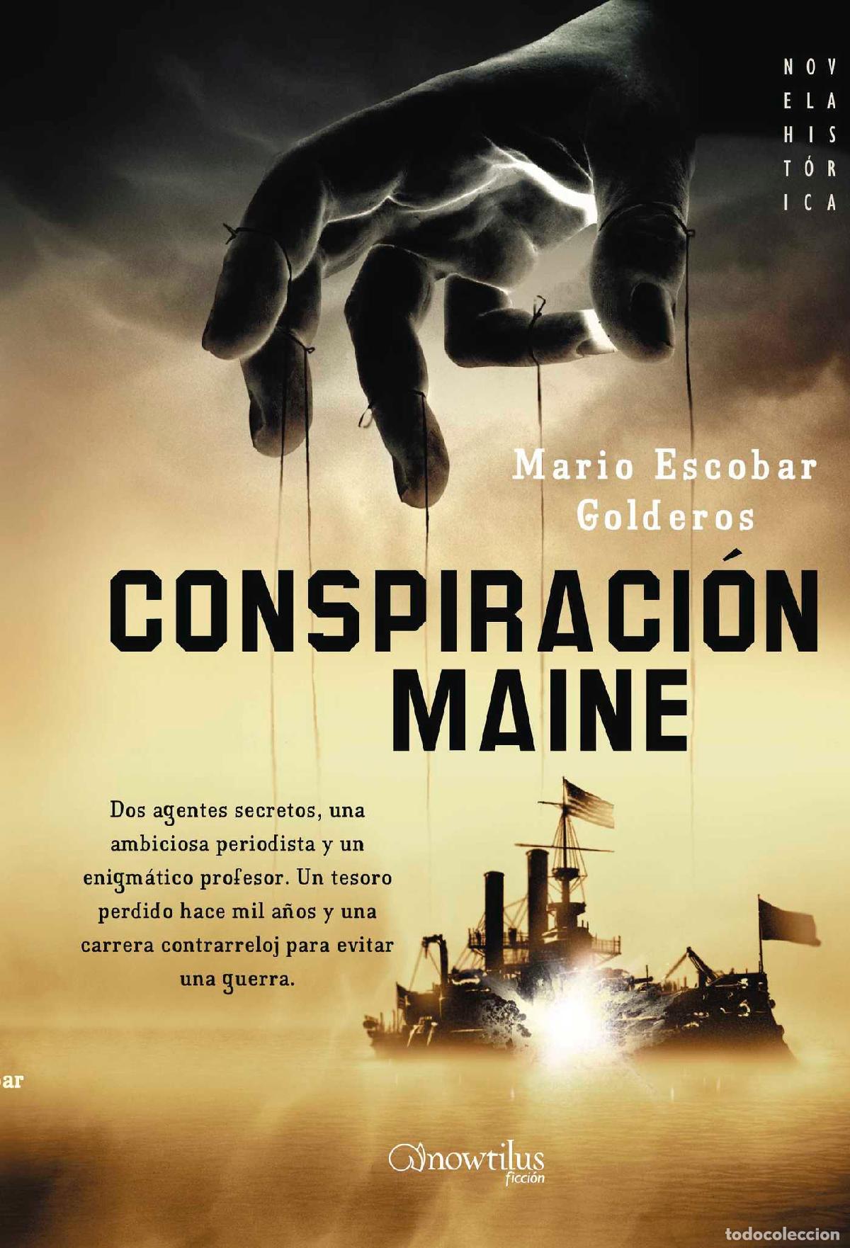 Libros: Conspiraci&oacute;n Maine - Mario Escobar - Foto 1