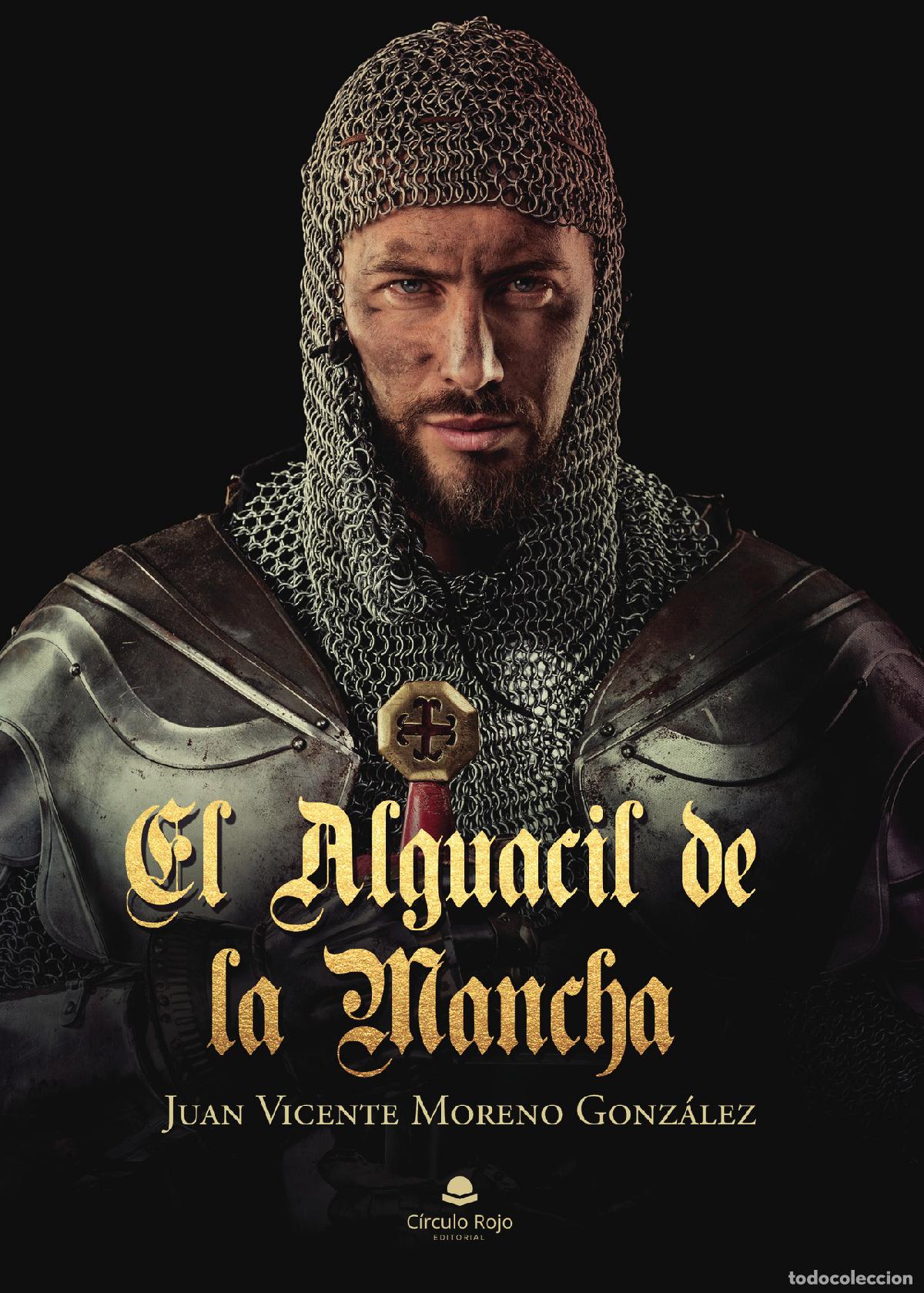Livros: El alguacil de la Mancha - Juan Vicente Moreno Gonz&aacute;lez