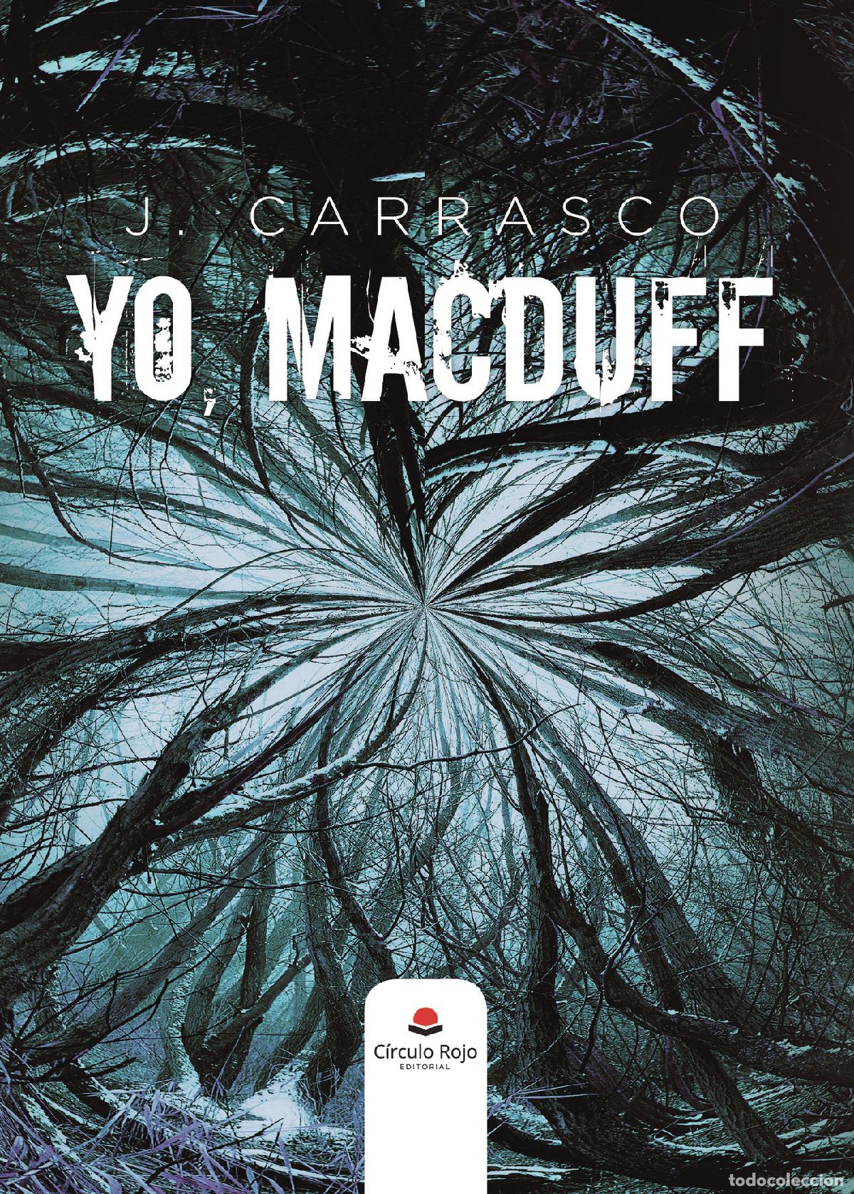 Livros: Yo, Macduff - J. Carrasco