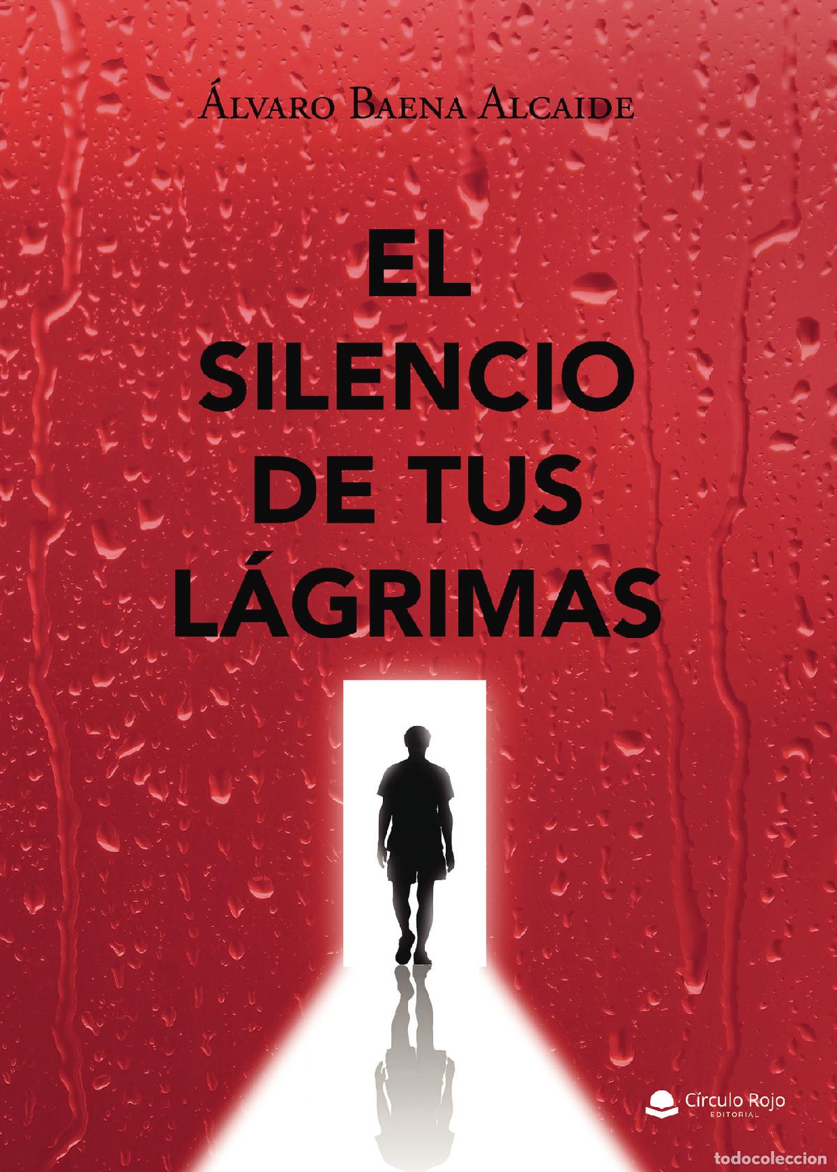 Livros: El silencio de tus l&aacute;grimas - &Aacute;lvaro Baena Alcaide