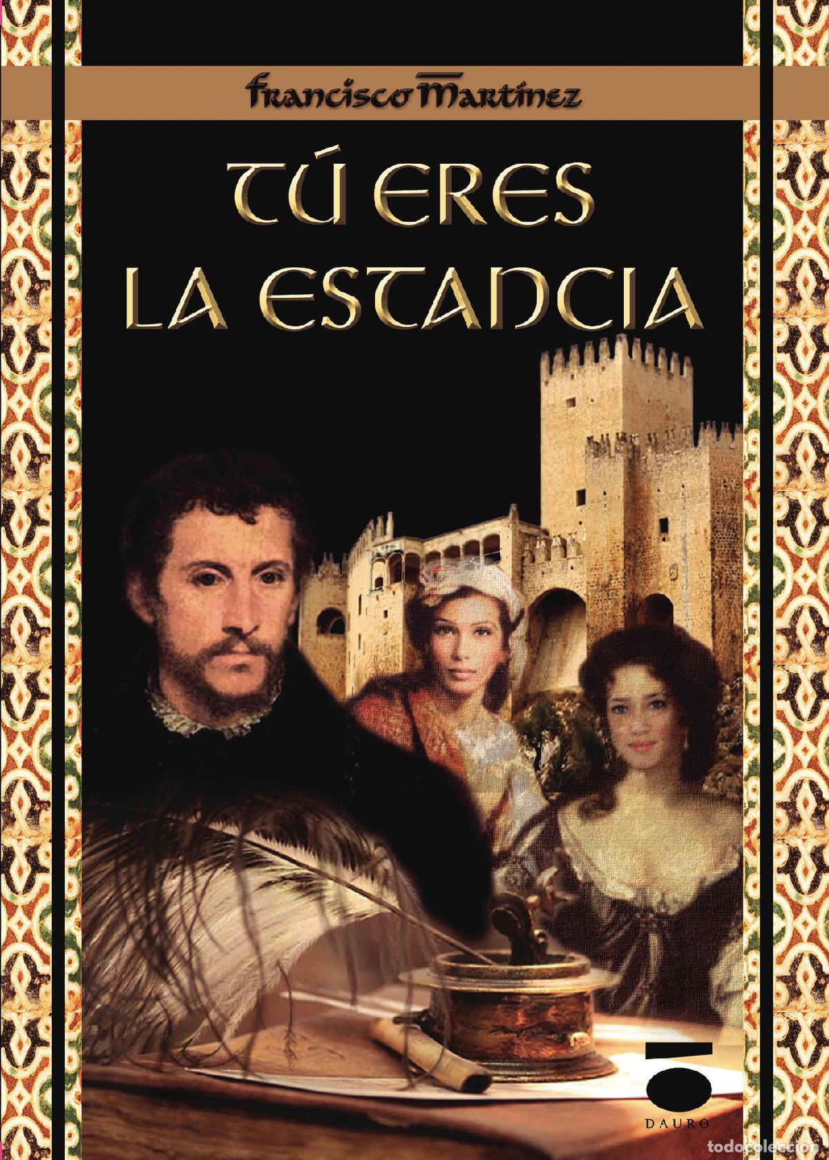 Libros: T&uacute; eres la estancia - Francisco Mart&iacute;nez - Foto 1