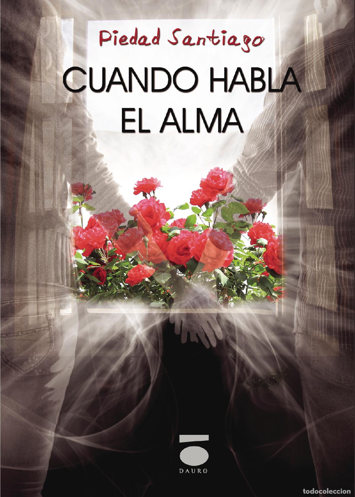 Libri: Cuando habla el Alma - Piedad Santiago