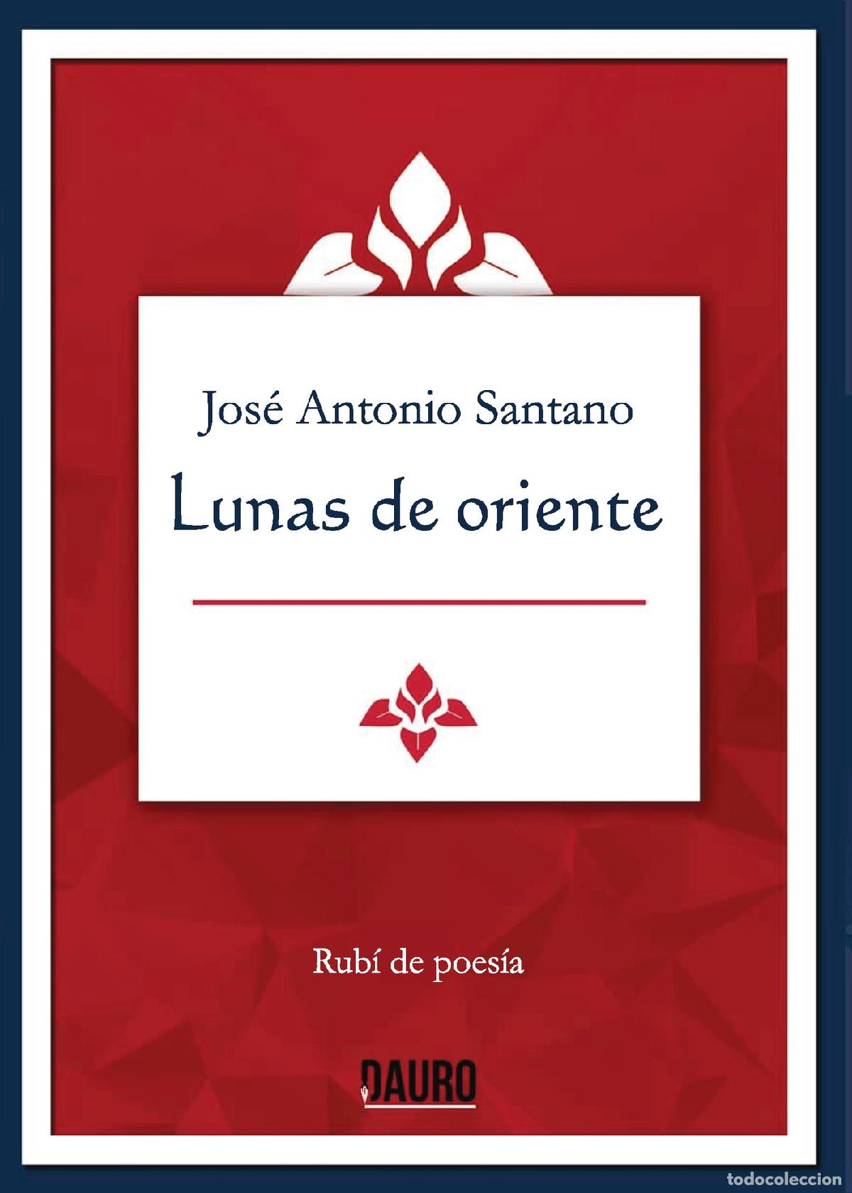 Libros: Lunas de oriente - Jos&eacute; Antonio Santano - Foto 1