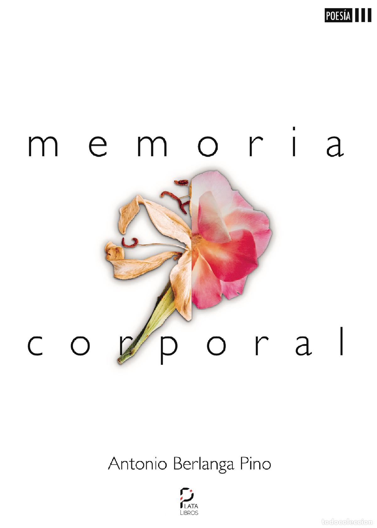 Livros: MEMORIA CORPORAL - ANTONIO BERLANGA PINO