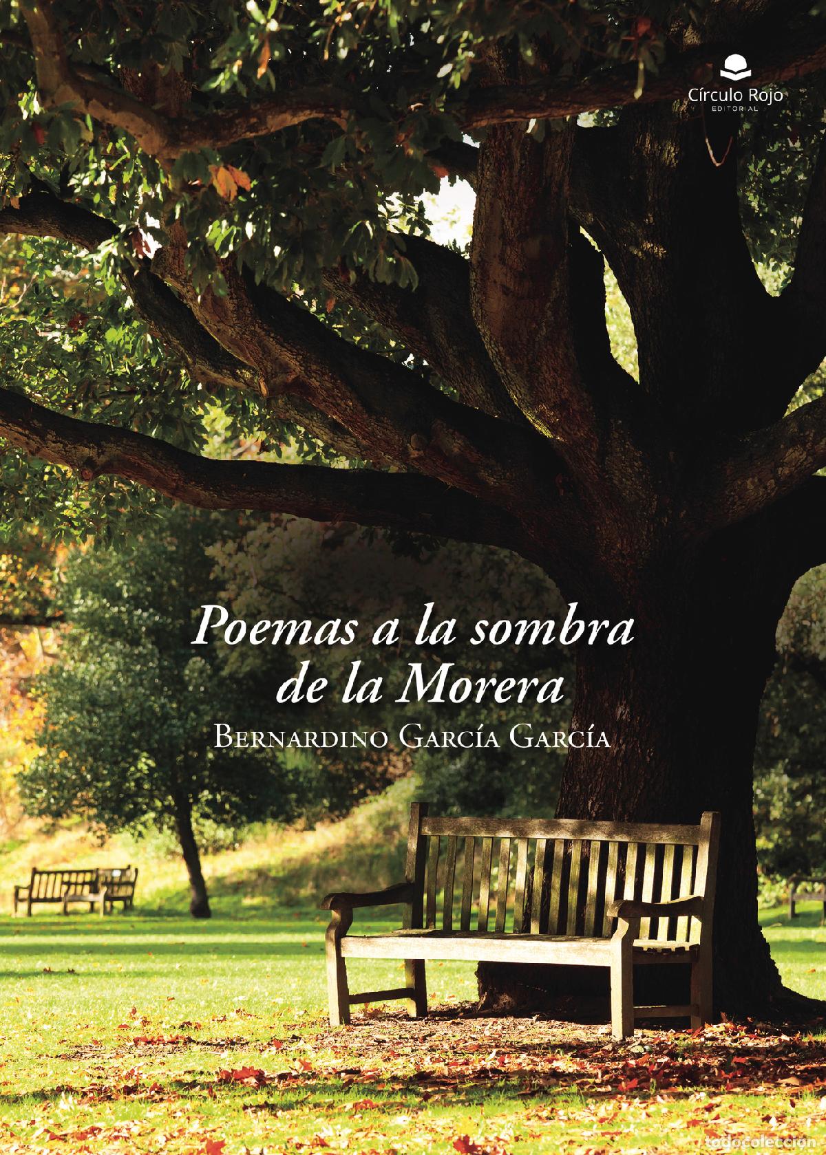 Livros: Poemas a la sombra de la Morera - Bernardino Garc&iacute;a Garc&iacute;a