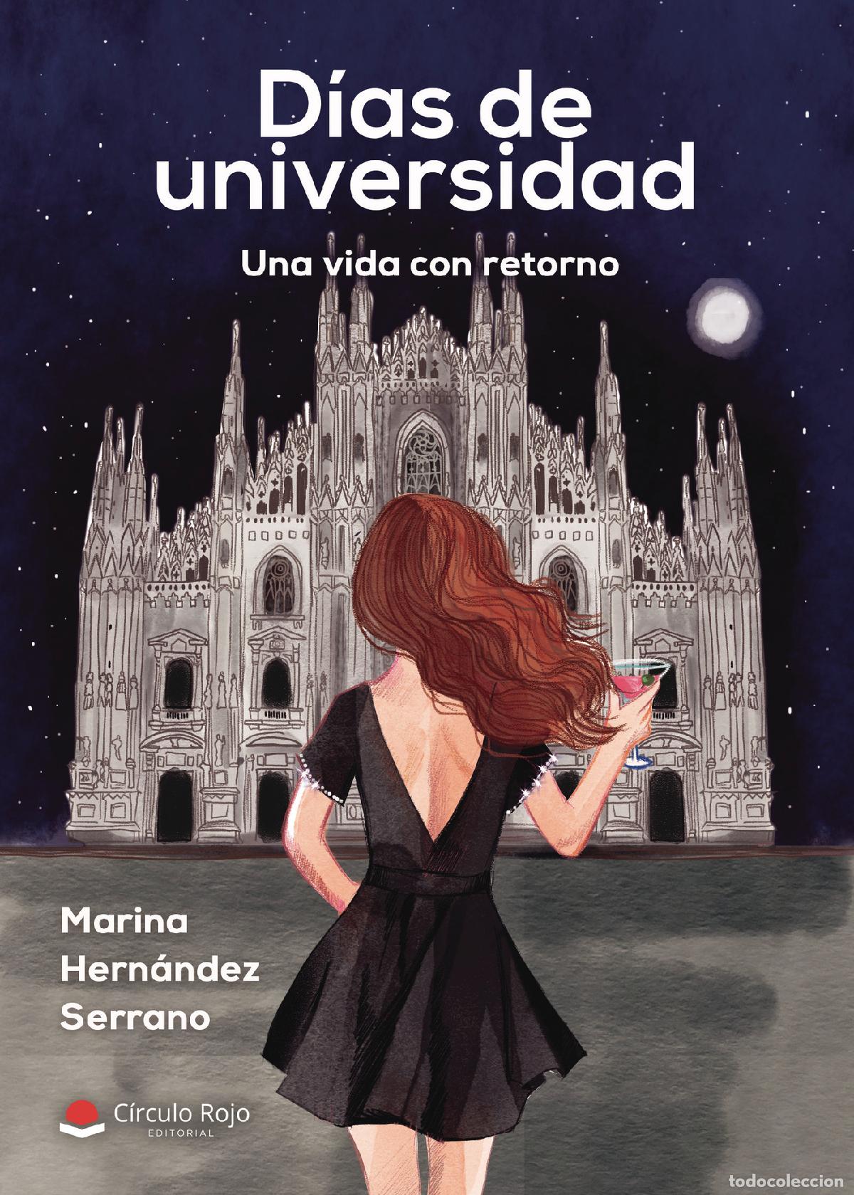 Libri: D&iacute;as de universidad - Una vida con retorno - Marina Hern&aacute;ndez Serrano