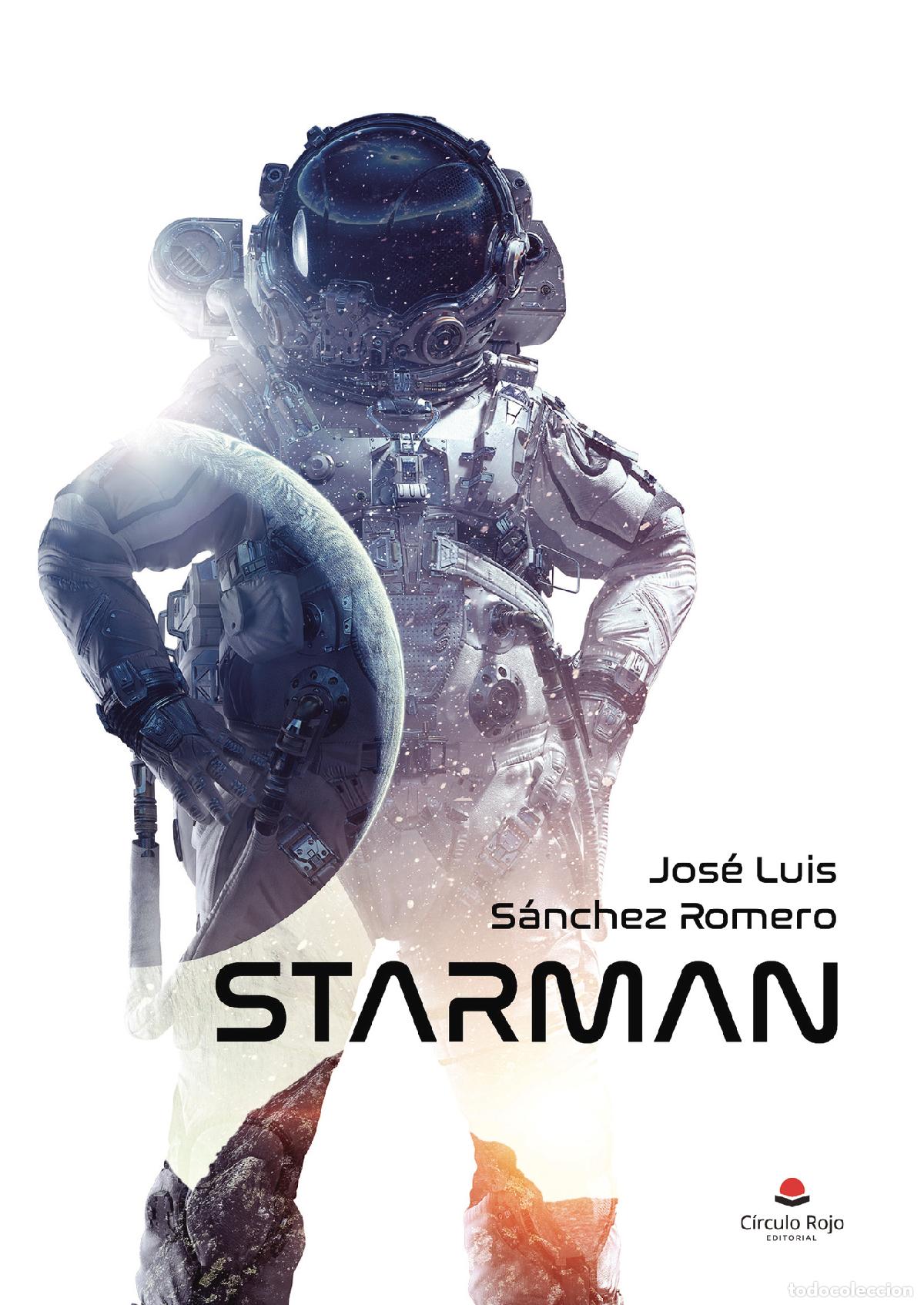 Libros: Starman - Jos&eacute; Luis S&aacute;nchez Romero - Foto 1
