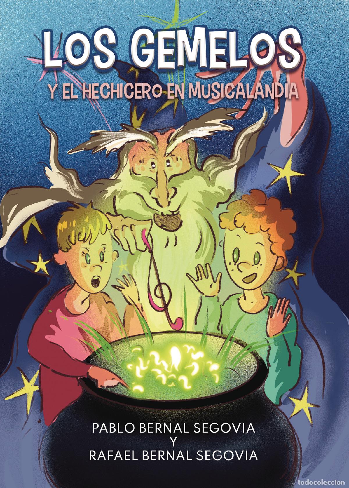 Libri: Los gemelos y el hechicero en Musicalandia - Pablo Bernal Segovia