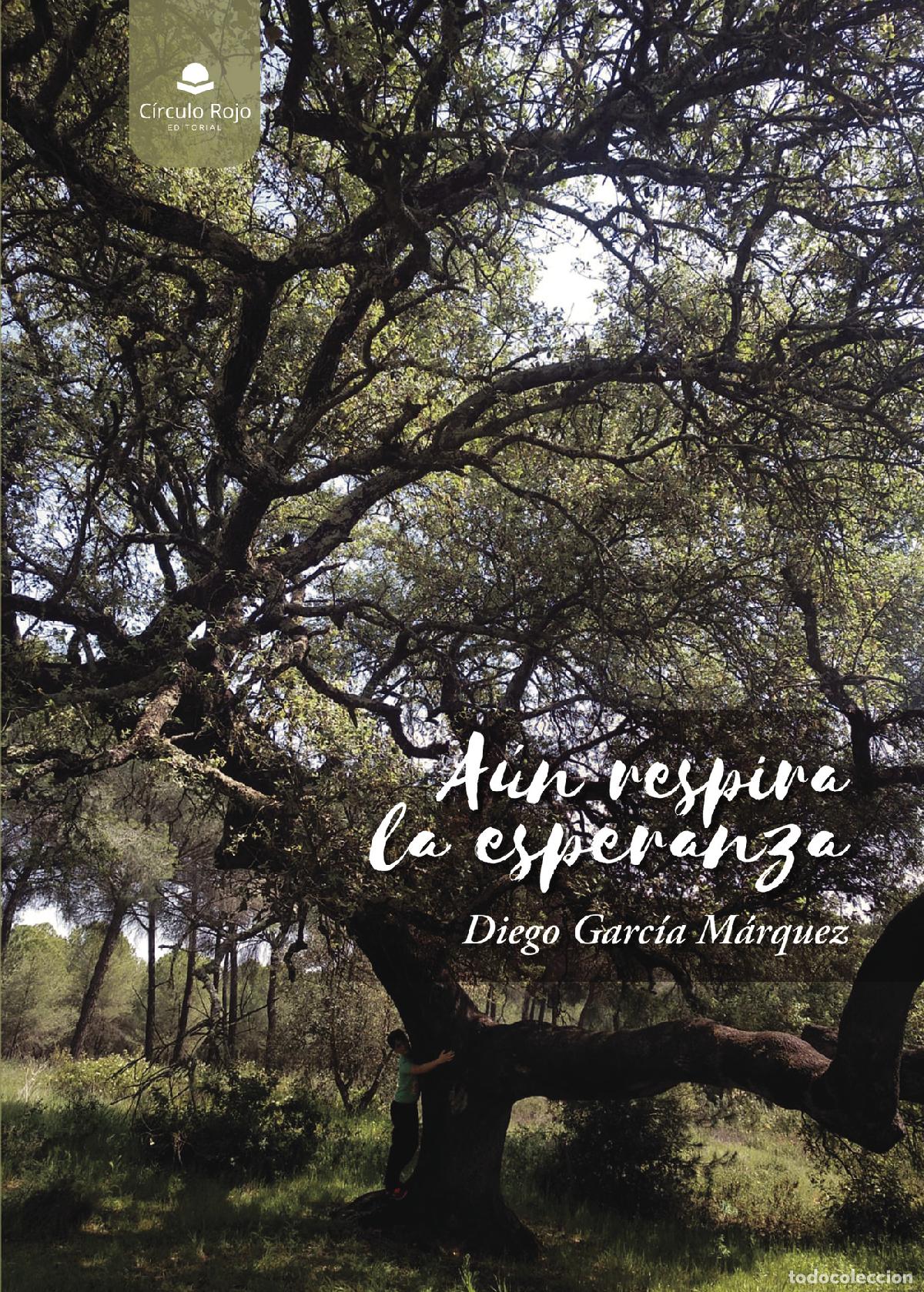 Libri: A&uacute;n respira la esperanza - Diego Garc&iacute;a M&aacute;rquez