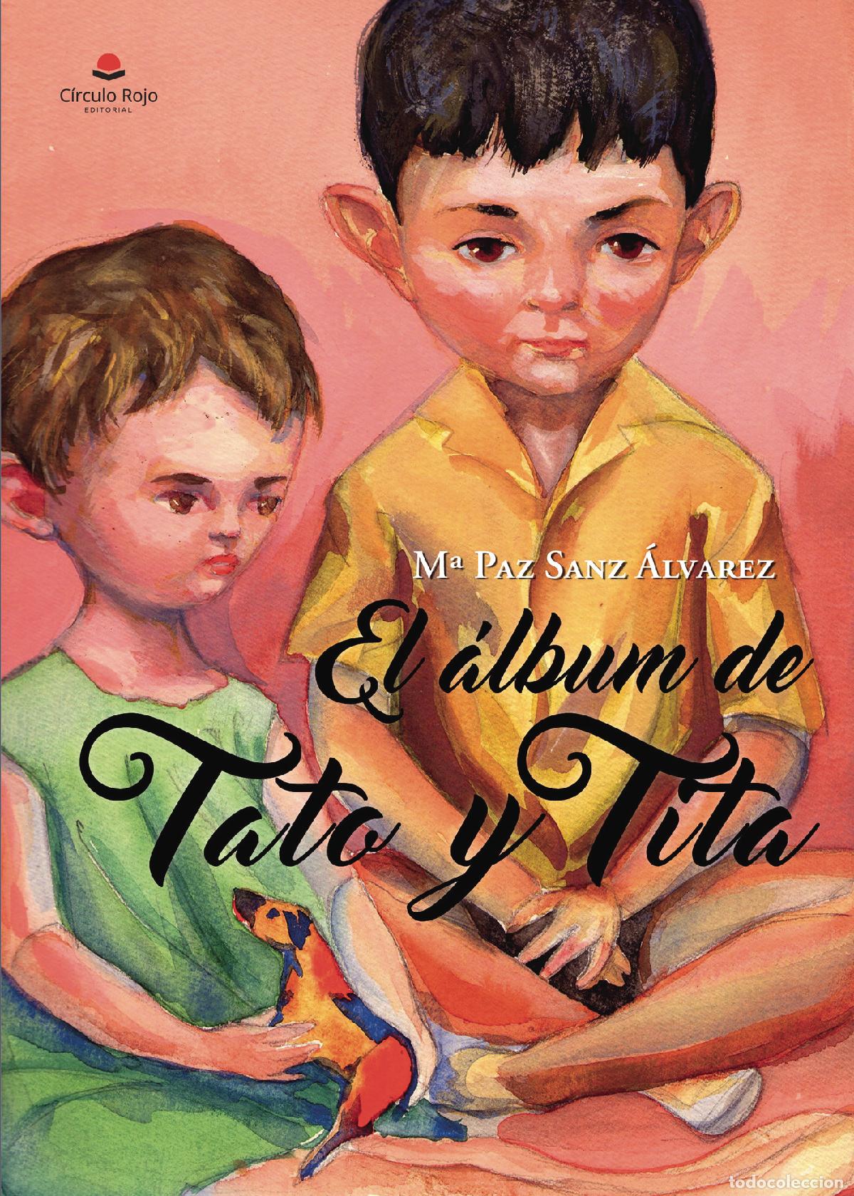 Libri: El &aacute;lbum de Tato y Tita - M&ordf; Paz Sanz &Aacute;lvarez