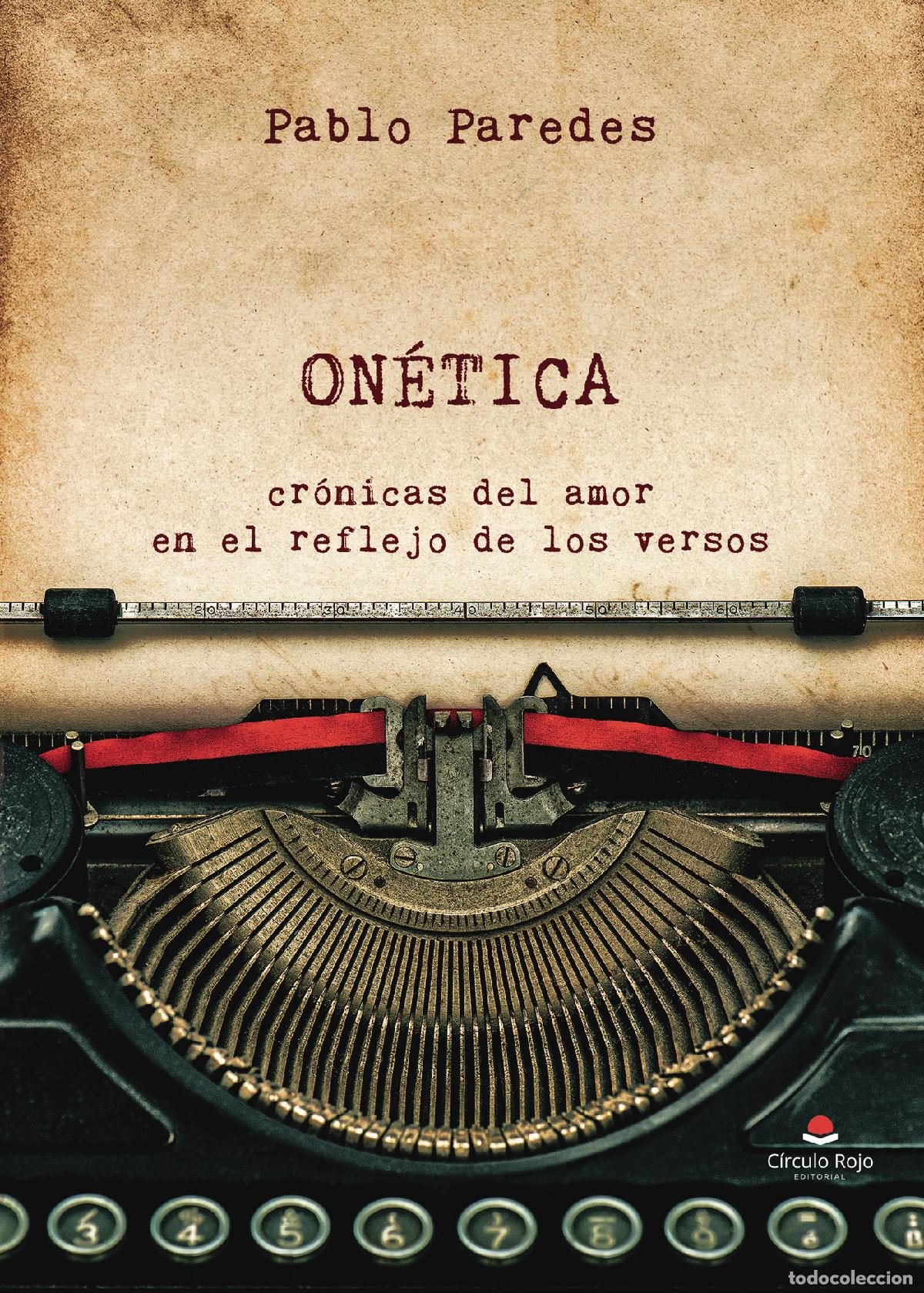 Libri: On&eacute;tica - Cr&oacute;nicas del amor en el reflejo de los versos - Pablo Paredes
