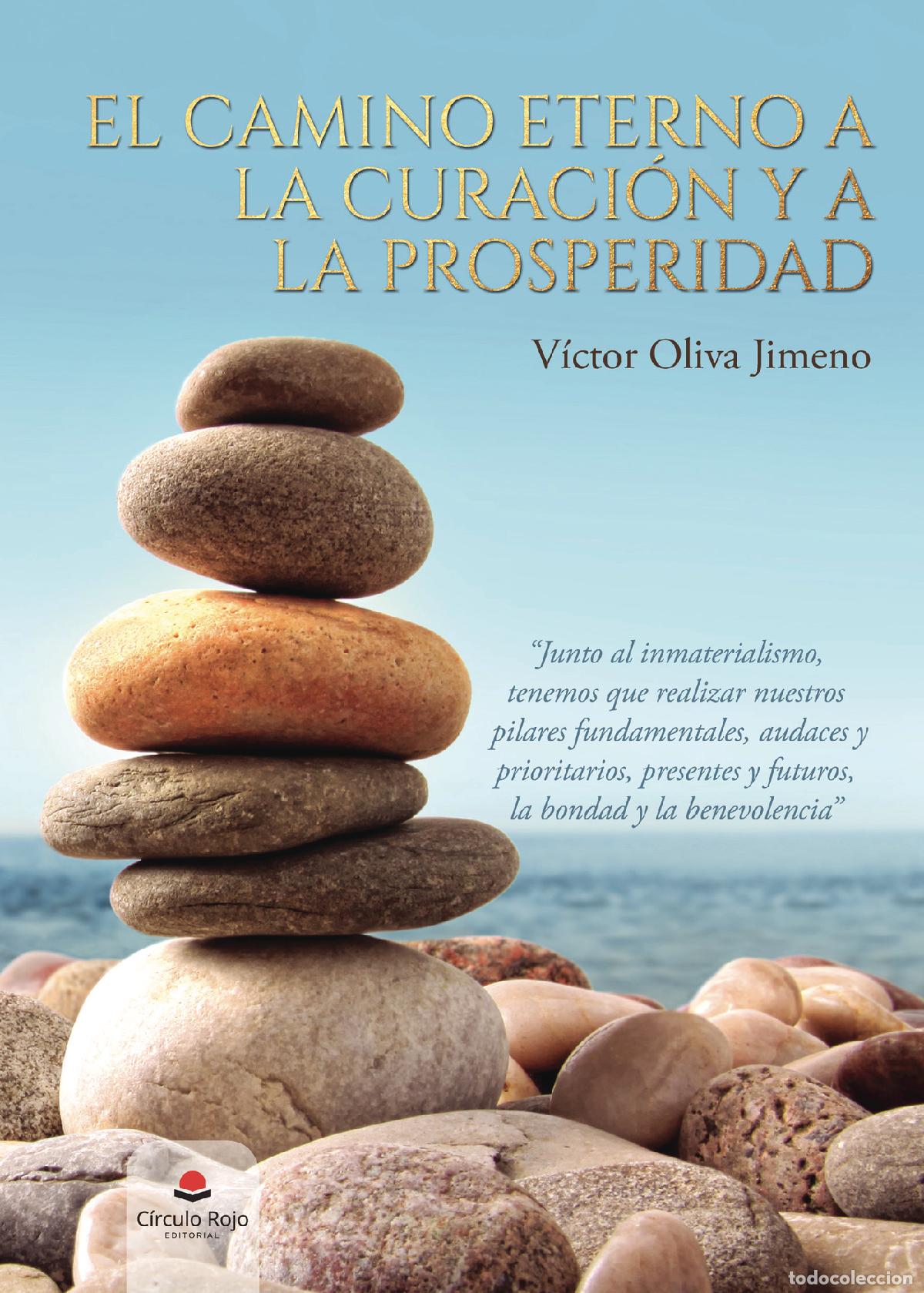 Libri: El camino eterno a la curaci&oacute;n y a la prosperidad - V&iacute;ctor Oliva Jimeno