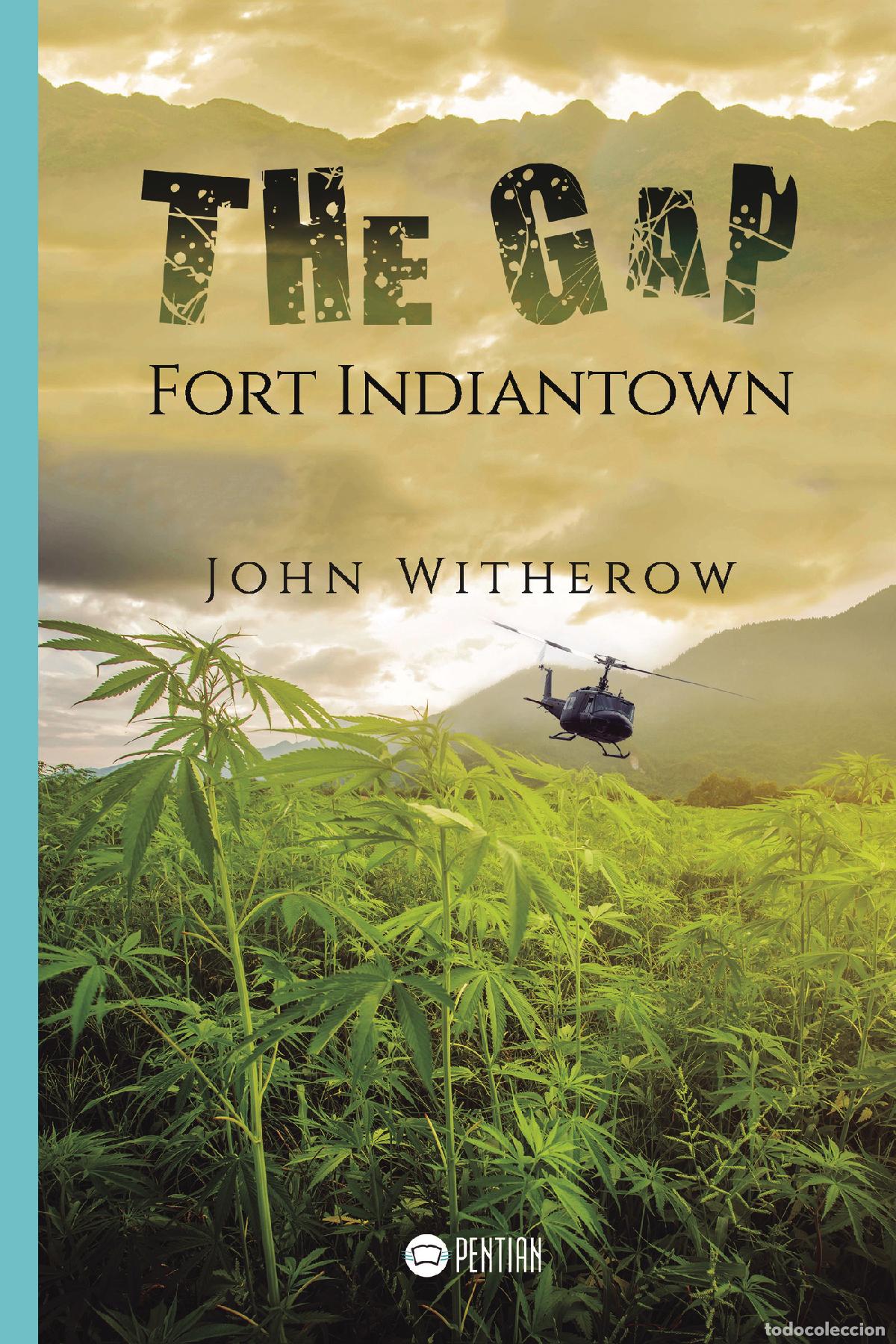 Livres: The Gap - Fort Indiantown - John Witherow