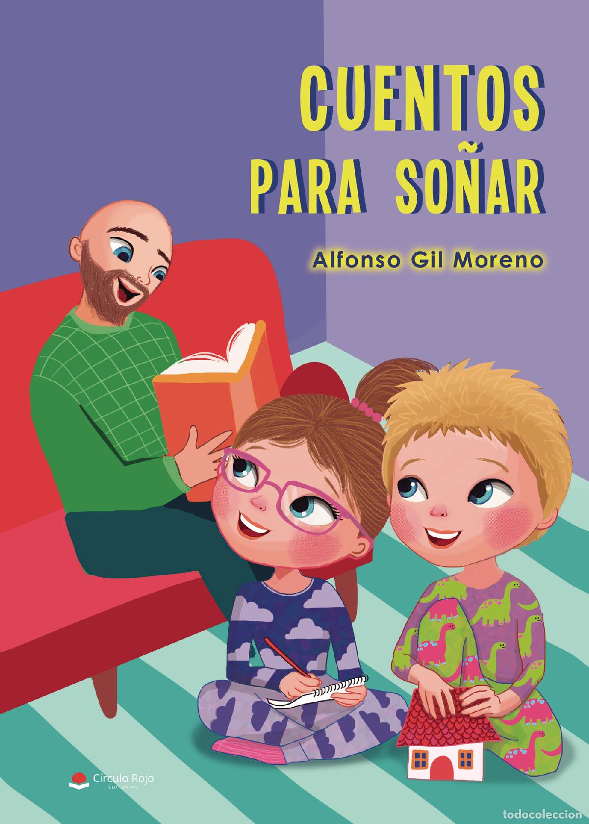 Libros: Cuentos para so&ntilde;ar - Alfonso Gil Moreno - Foto 1