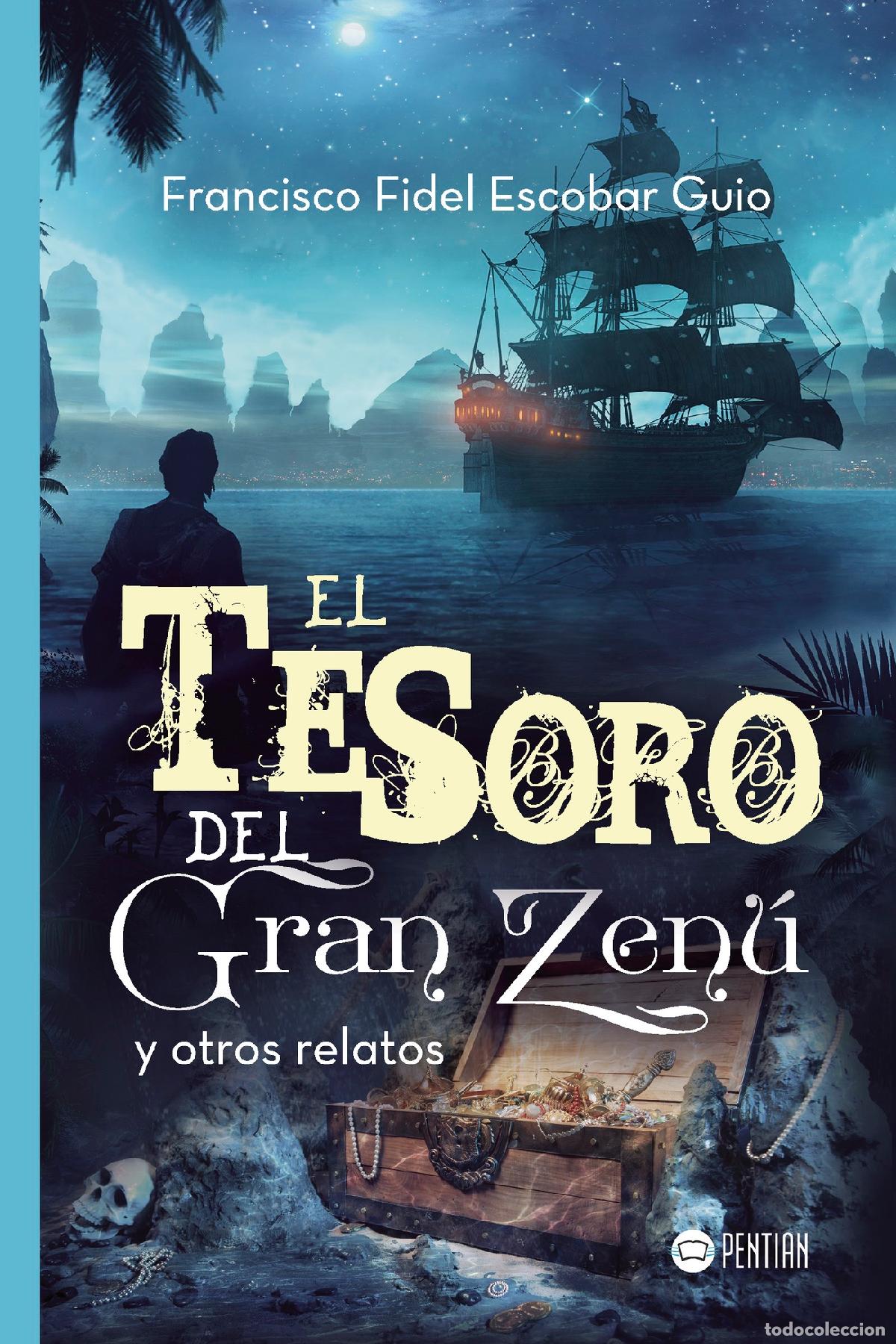 Livros: El tesoro del Gran Zen&uacute; y otros relatos - Francisco Fidel Escobar Guio