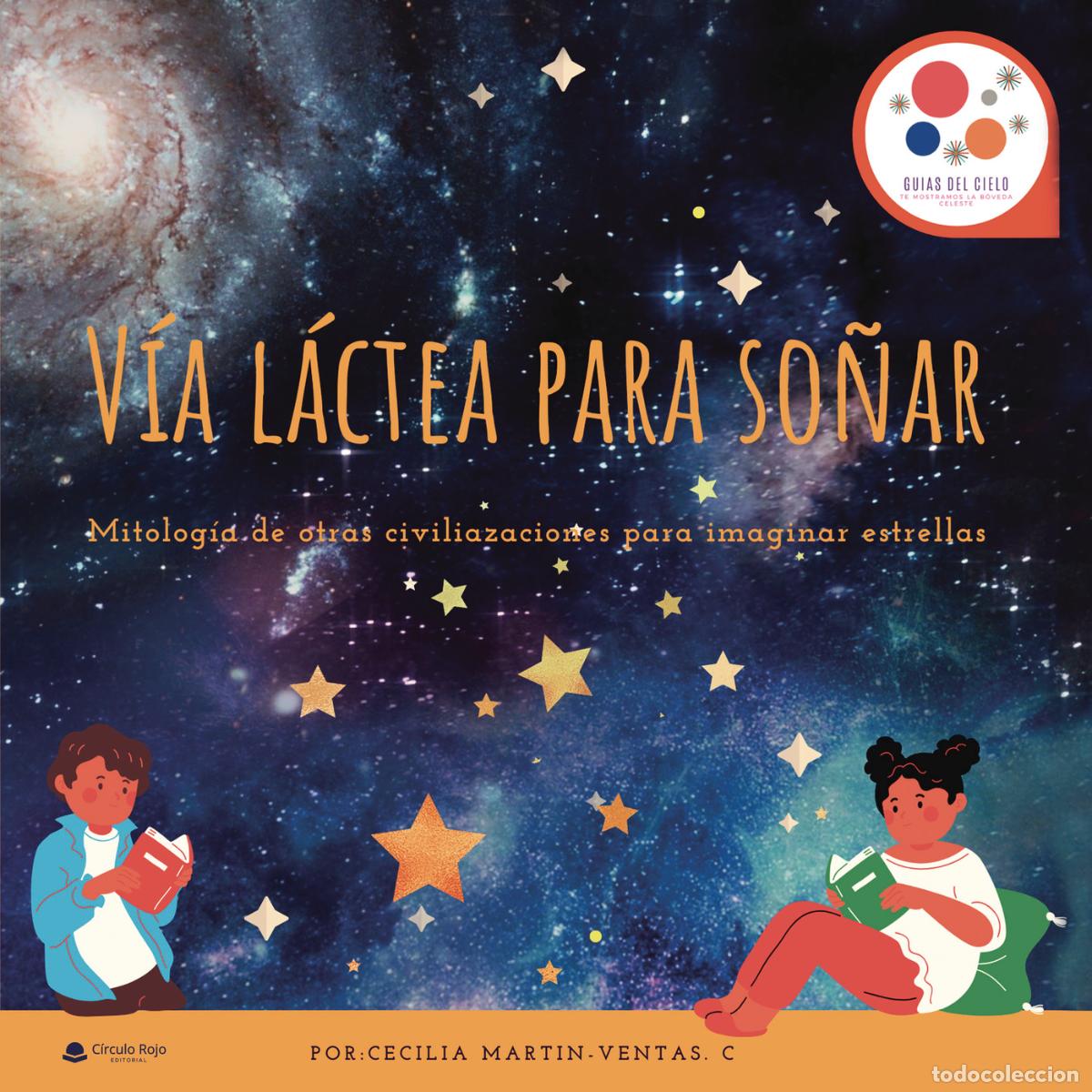Livros: V&iacute;a L&aacute;ctea para so&ntilde;ar - Cecilia Mart&iacute;n-Ventas Cerde&ntilde;o