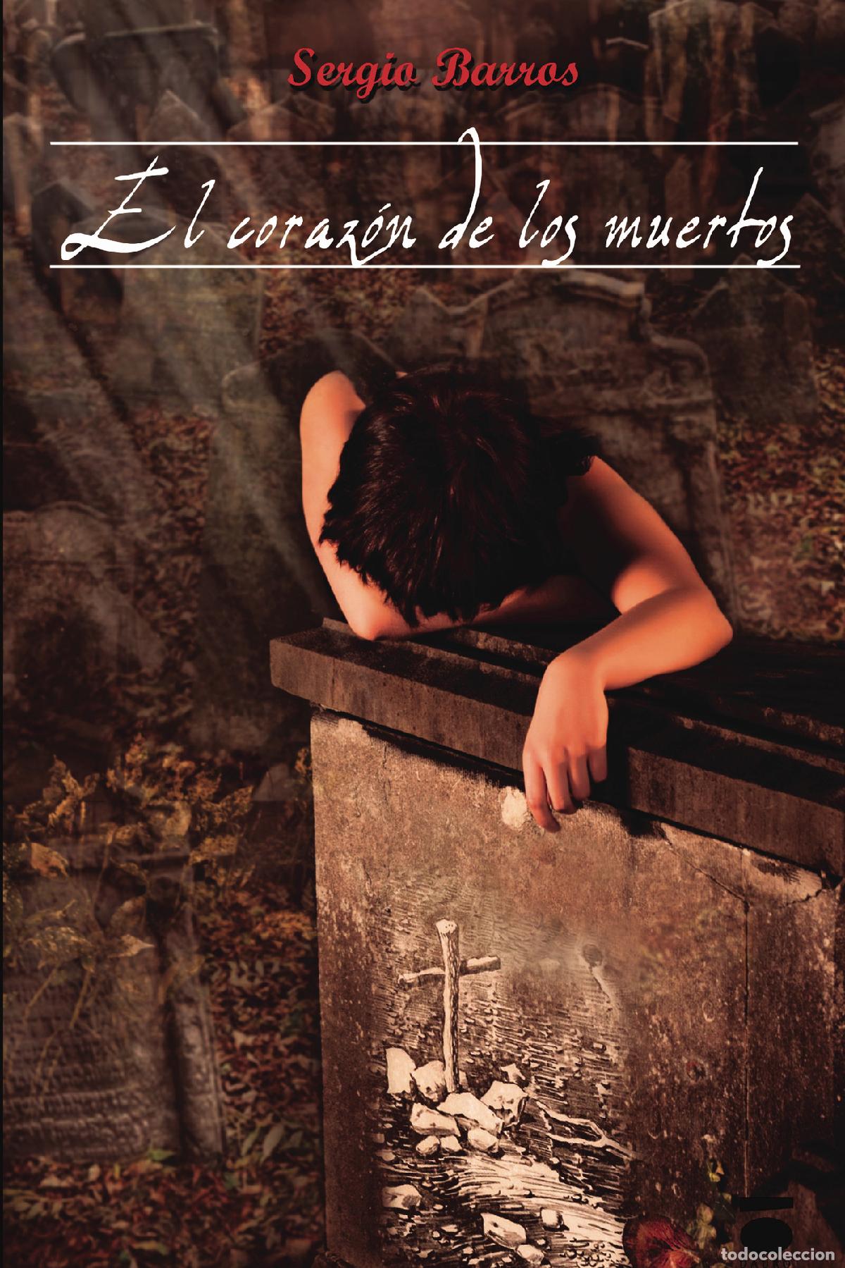 Libros: El coraz&oacute;n de los muertos - Sergio Barros - Foto 1