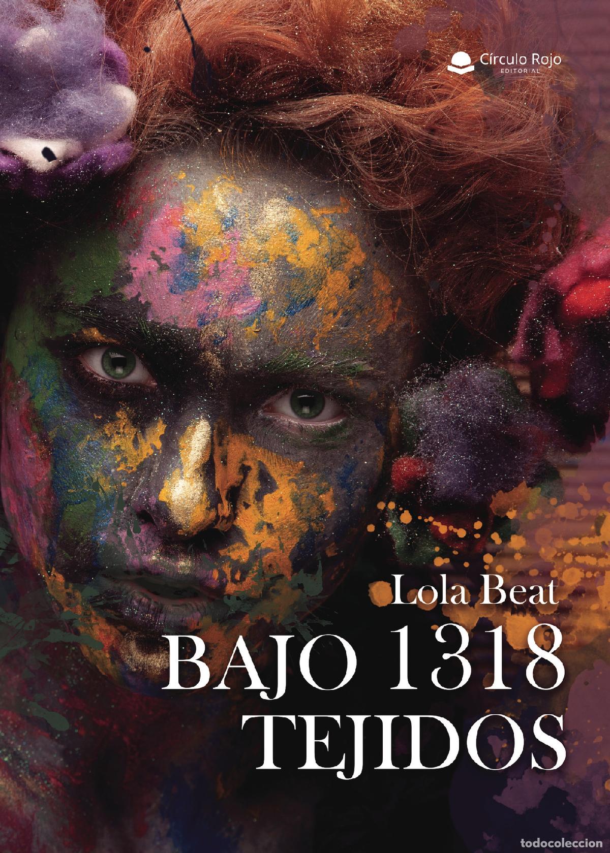 books: Bajo 1318 tejidos - Lola Beat