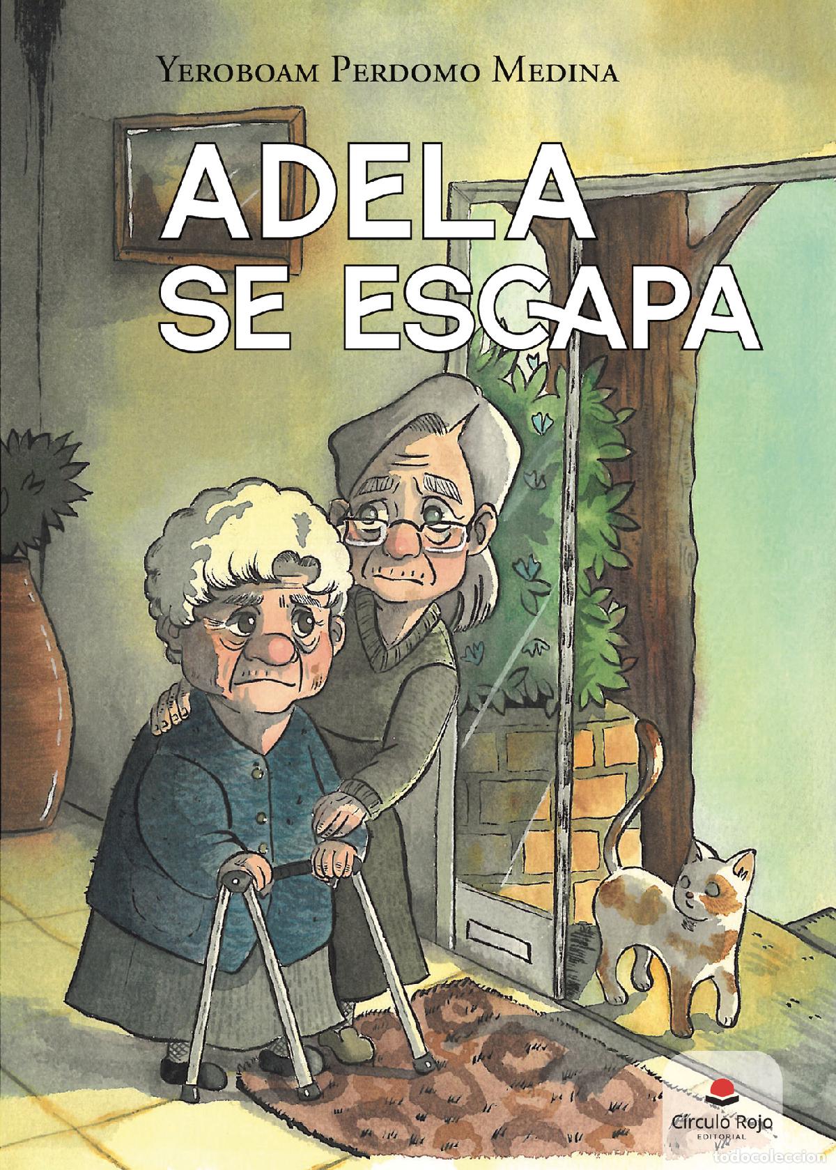 Livres: Adela se escapa - Yeroboam Perdomo Medina