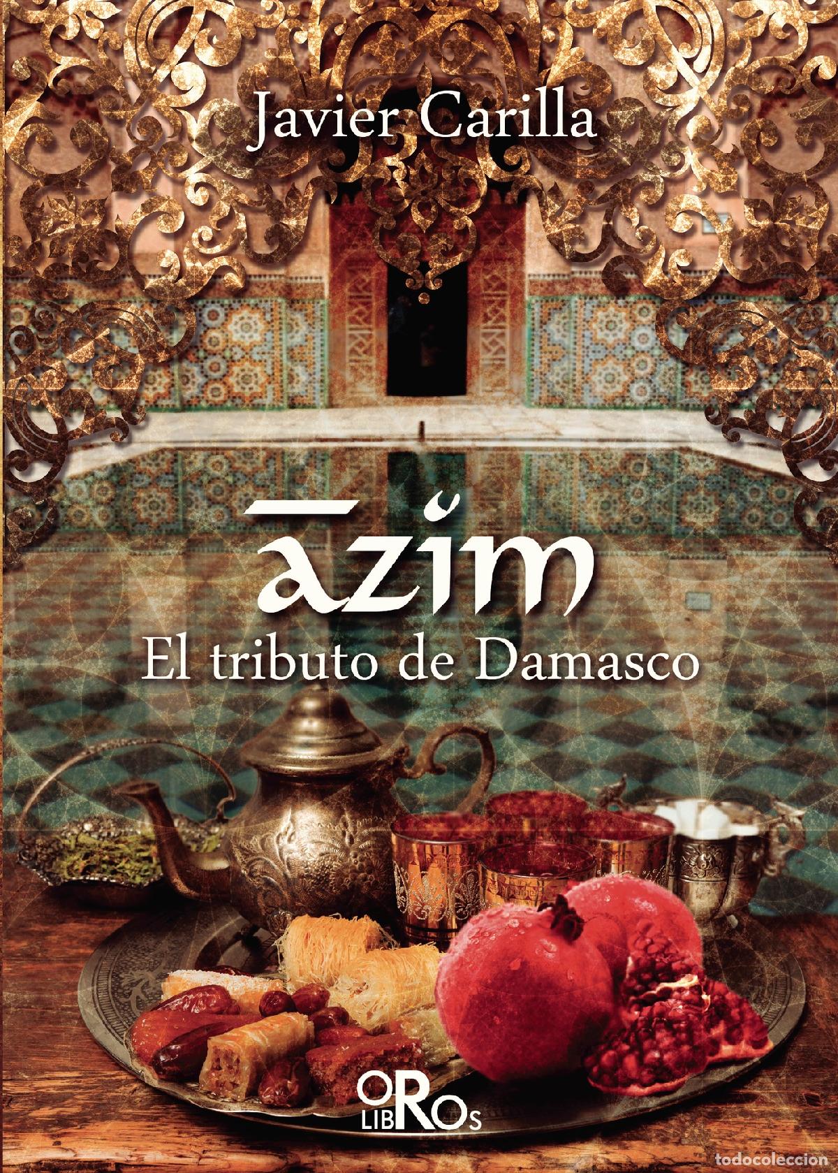 Libros: Azim - El tributo de Damasco - Javier Carilla - Foto 1
