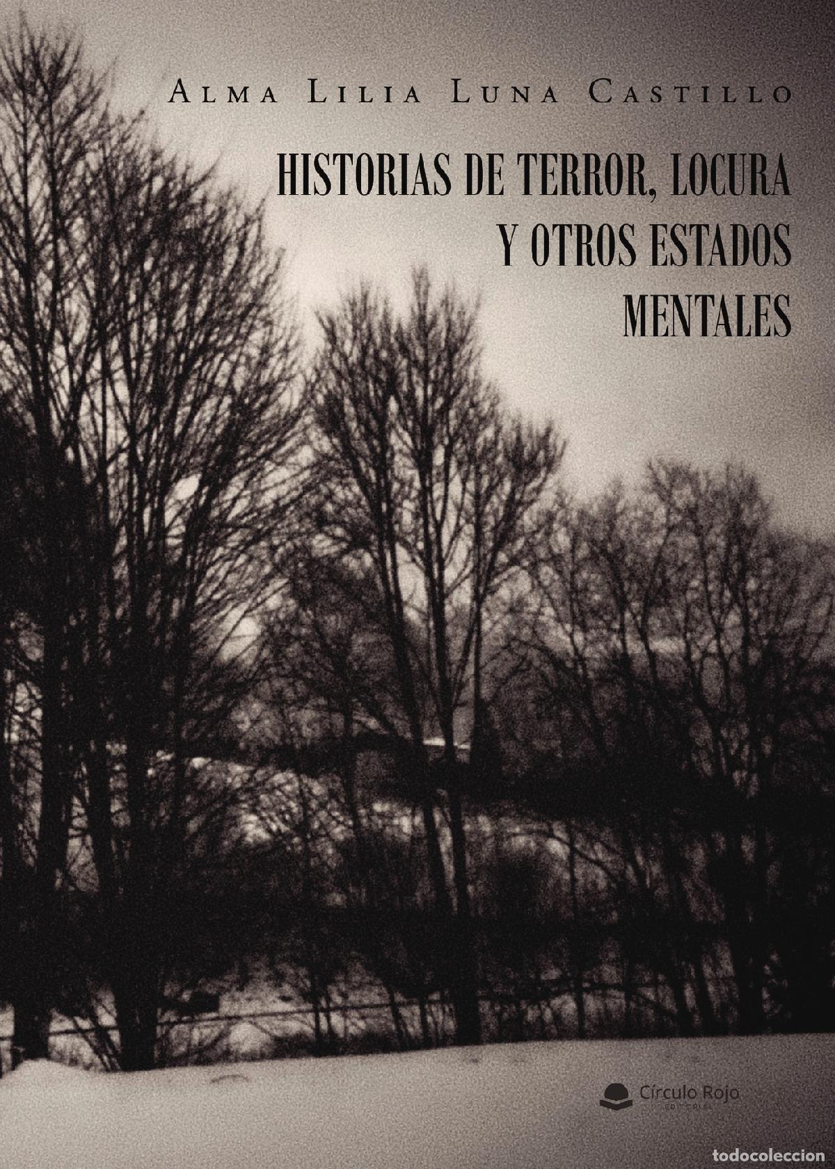 Livros: Historias de terror, locura y otros estados mentales - Alma Lilia Luna Castillo