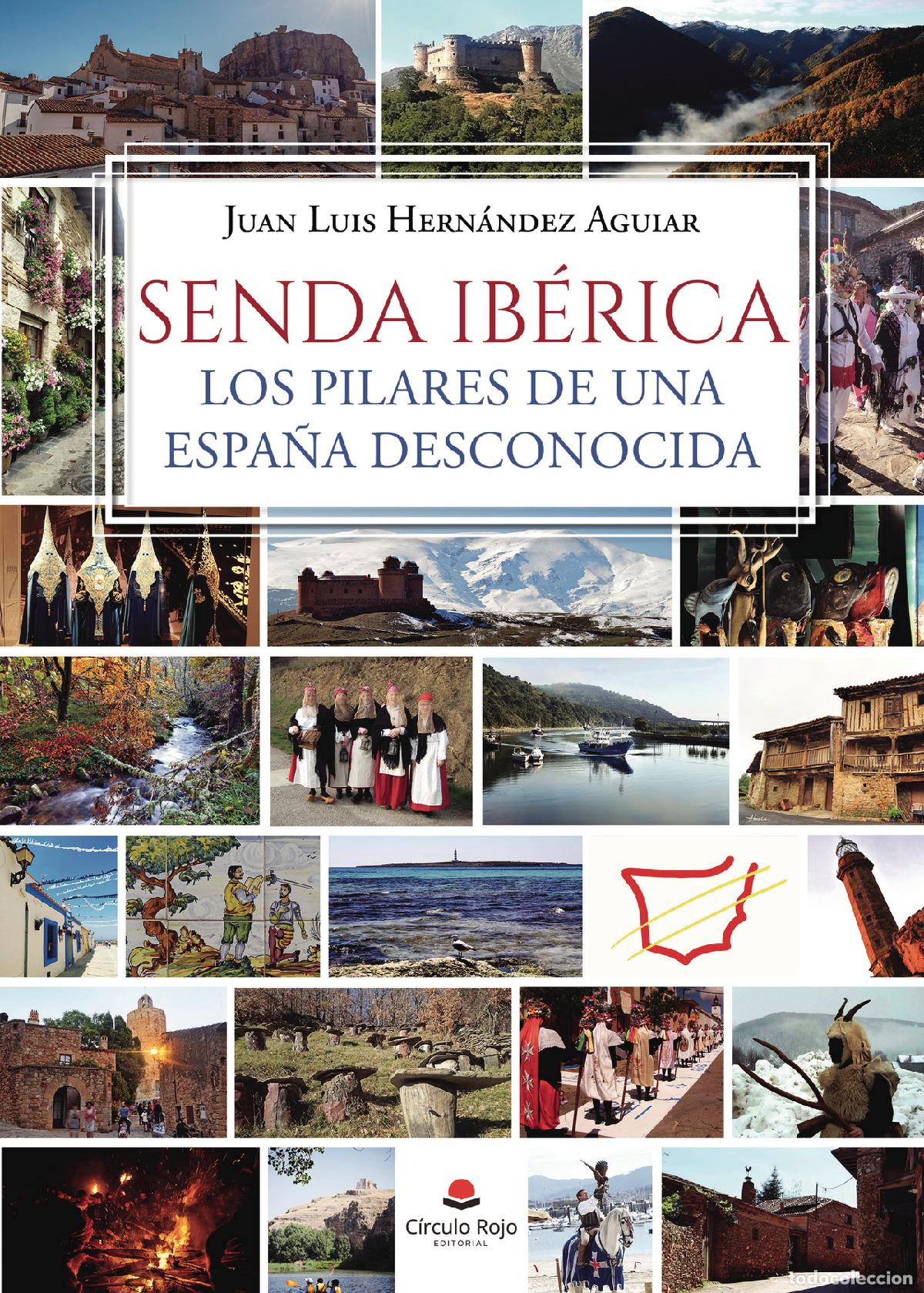 Livros: Senda Ib&eacute;rica - Los pilares de una Espa&ntilde;a desconocida - Juan Luis Hern&aacute;ndez Aguiar