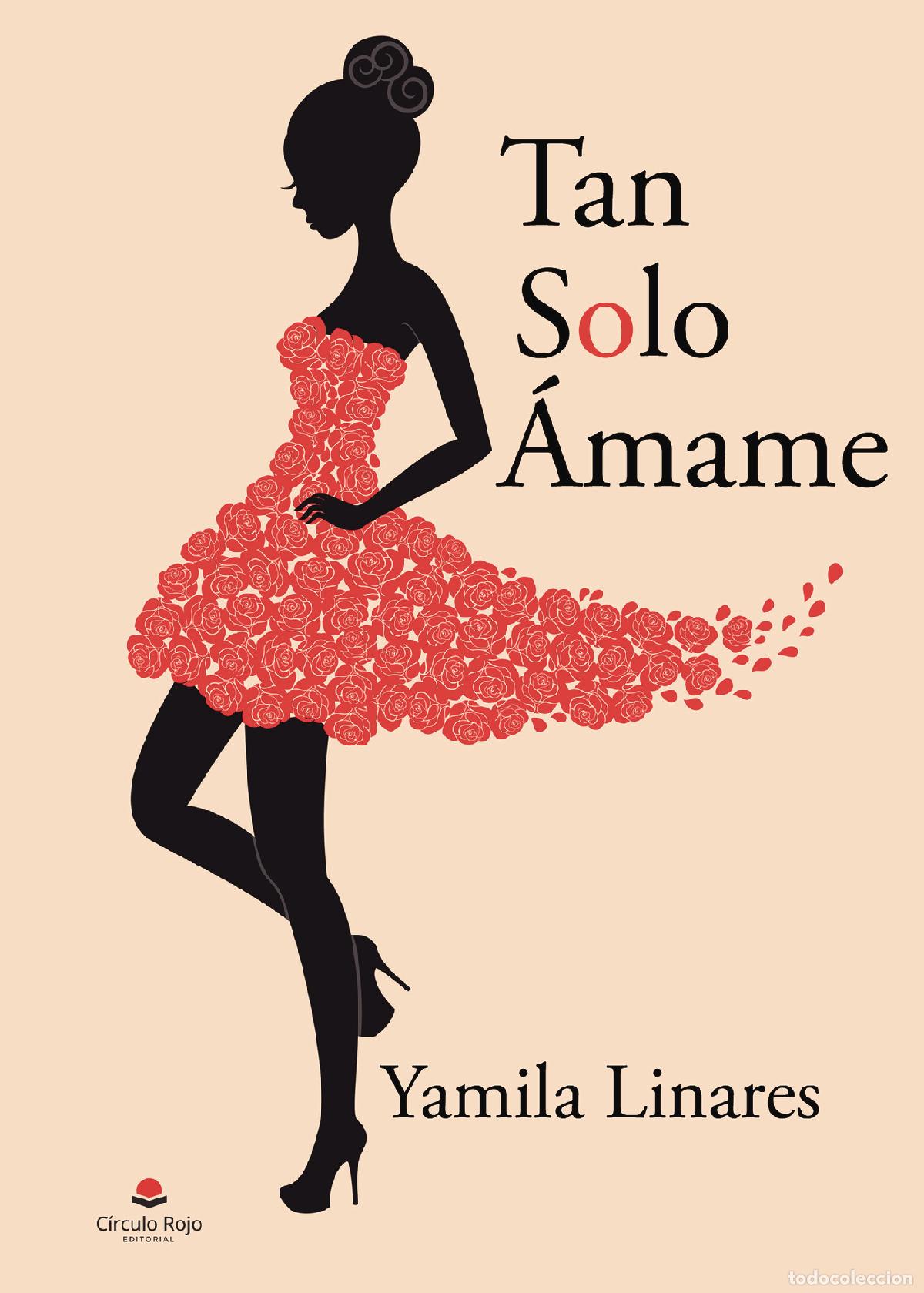 Libri: Tan solo &aacute;mame - Yamila Linares
