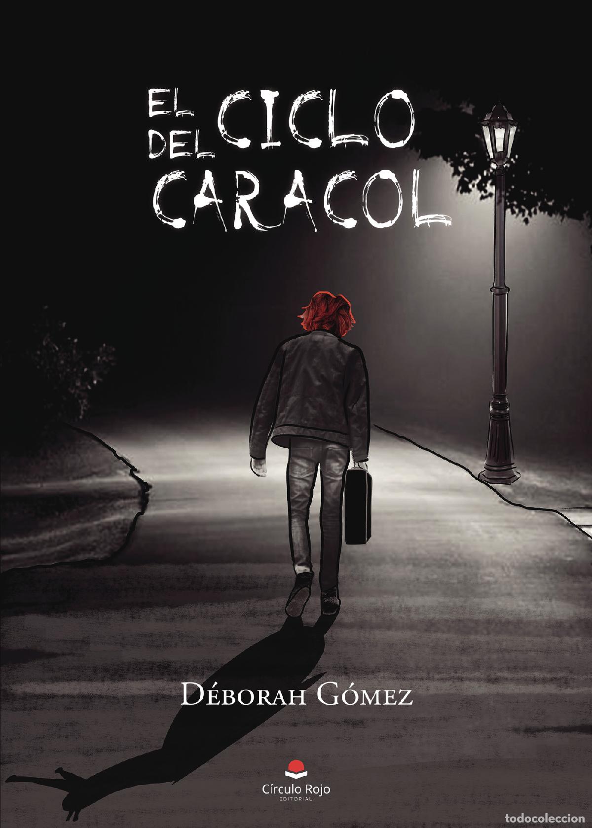 Libri: El ciclo del caracol - D&eacute;borah G&oacute;mez