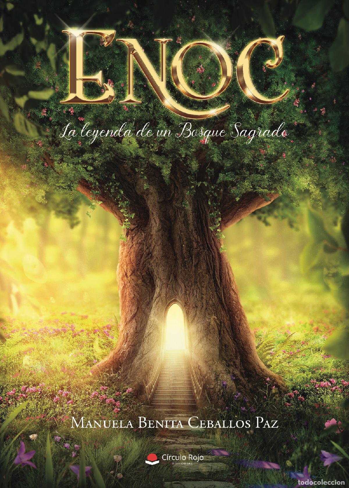 Libri: Enoc la leyenda de un bosque sagrado - Manuela Benita Ceballos Paz