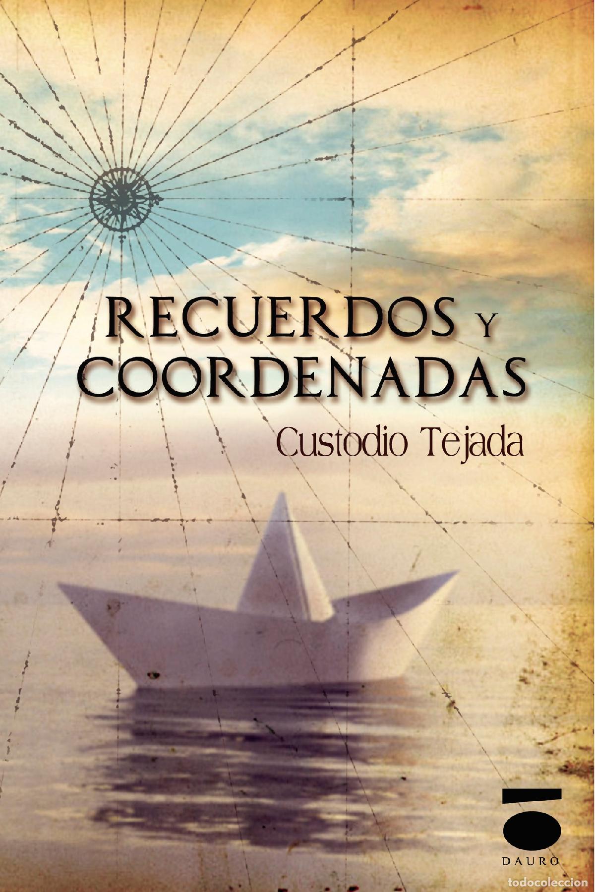 Libros: Recuerdos y coordenadas - Custodio Tejada - Foto 1