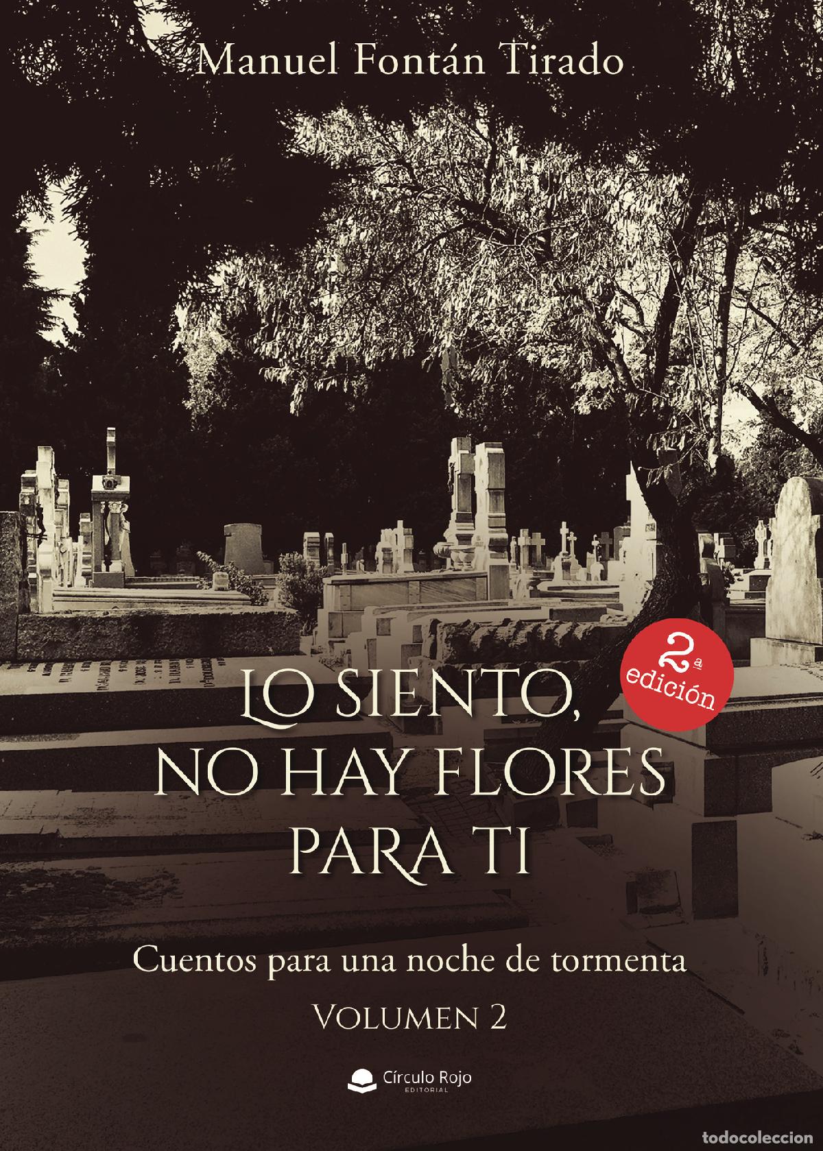 Livros: Lo siento no hay flores para ti - Cuentos para una noche tormenta. Volumen 2 - Manuel Font&aacute;n Tirado