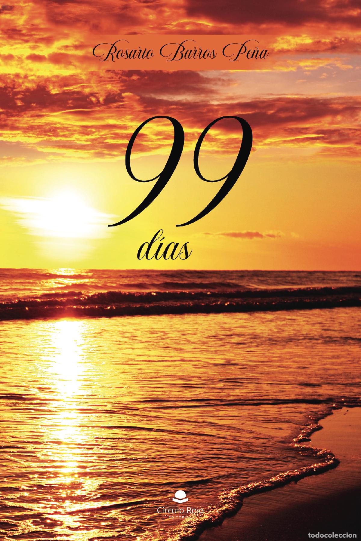 Livres: 99 d&iacute;as - Rosario Barros Pe&ntilde;a