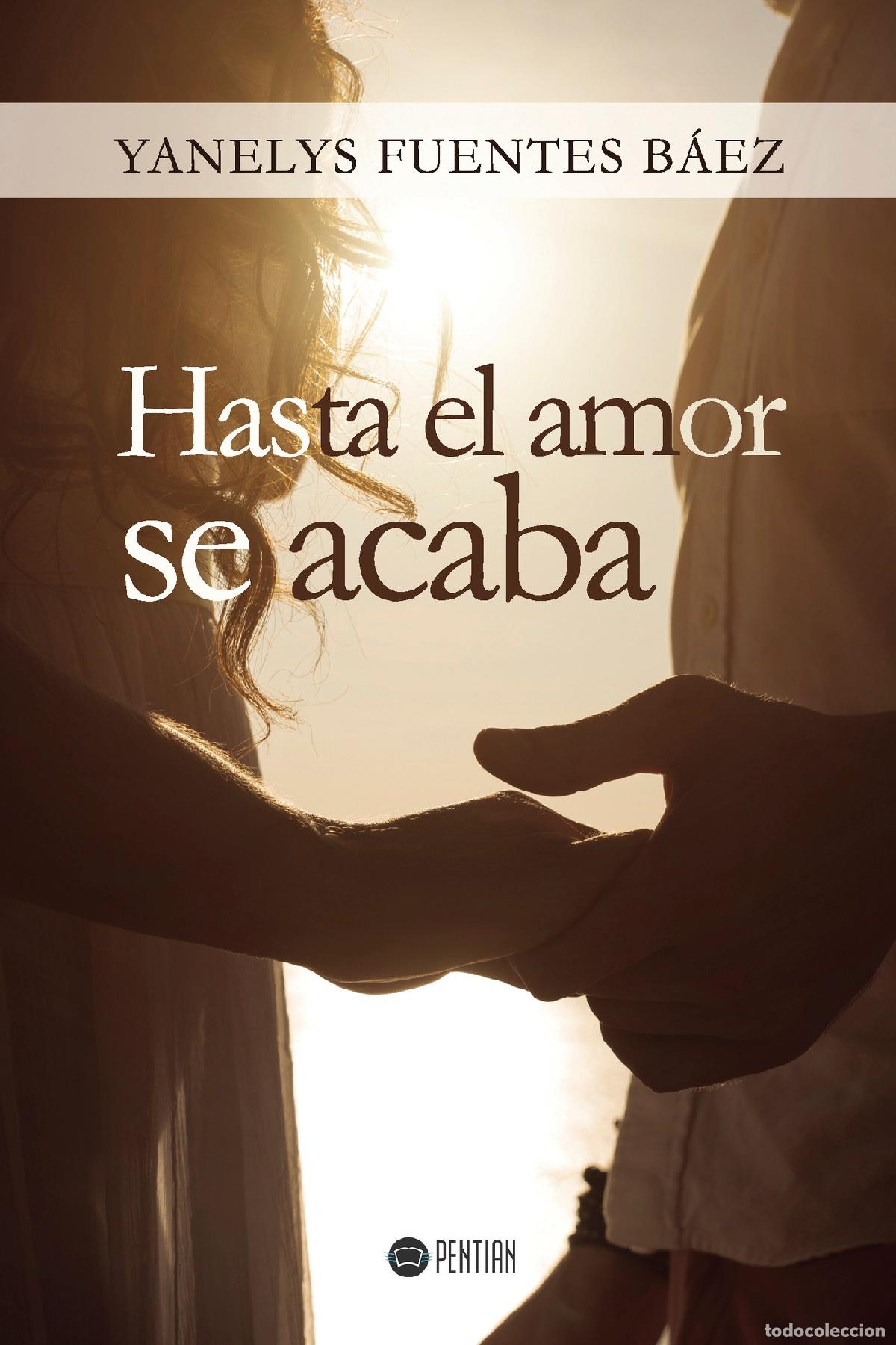 Livres: Hasta el amor se acaba - Yanelys Fuentes B&aacute;ez