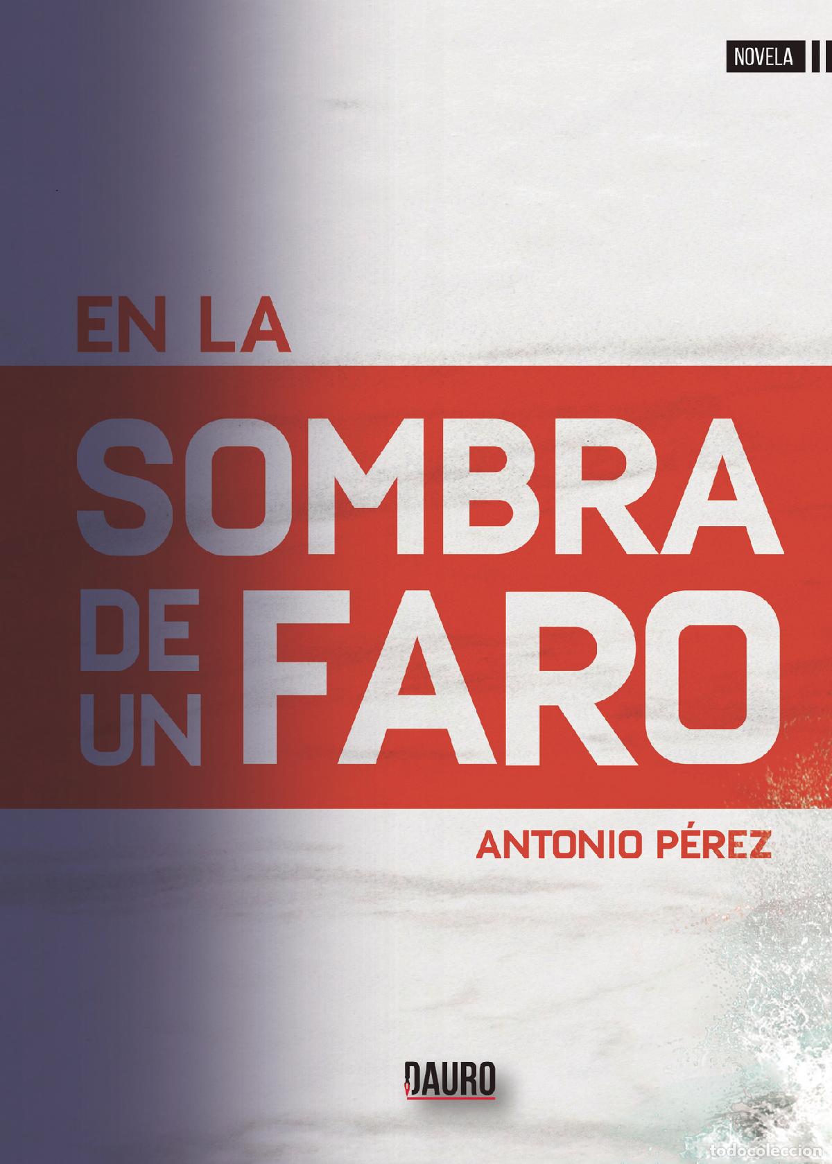 Libros: En la sombra de un faro - Antonio P&eacute;rez