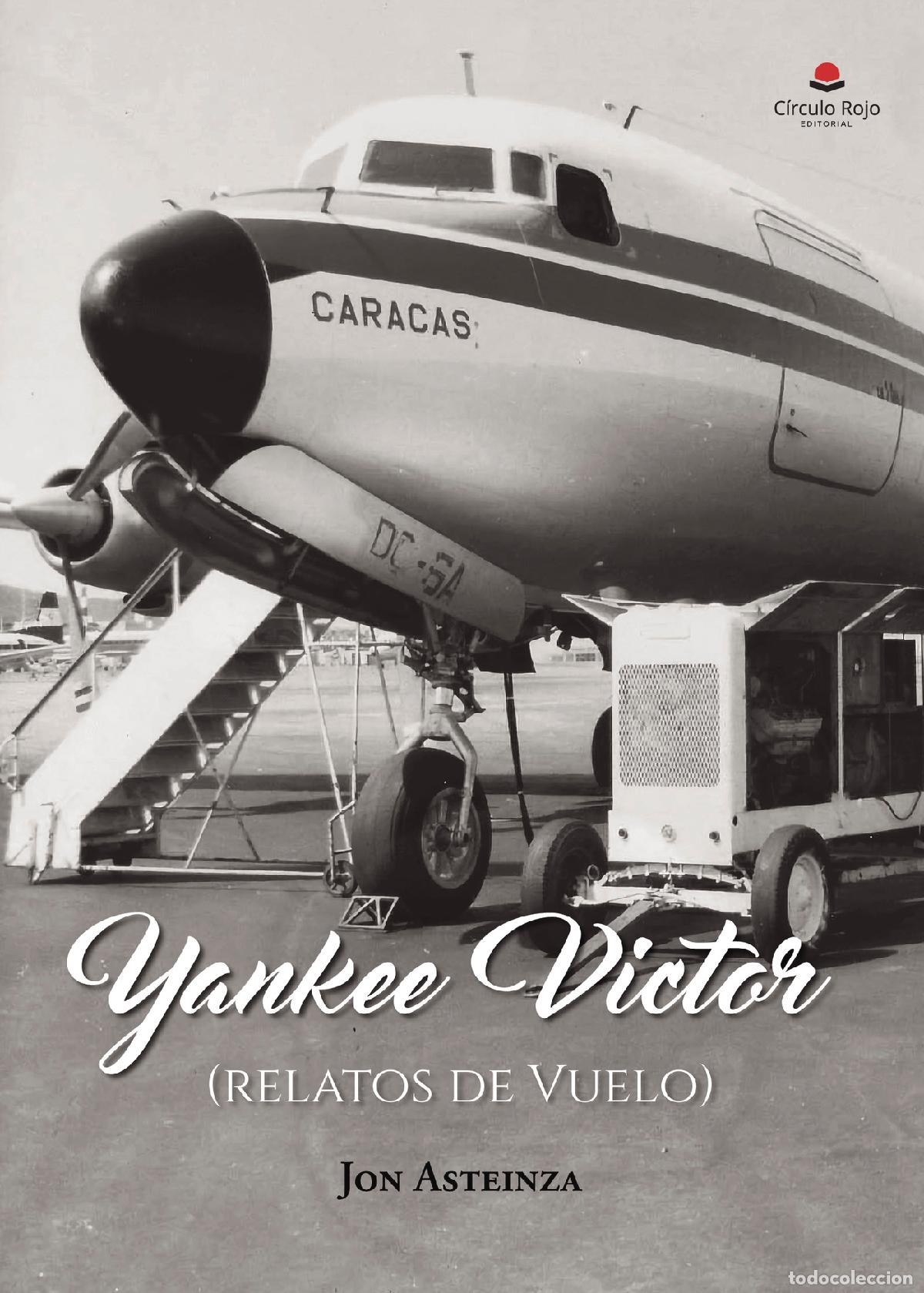 Livres: Yankee Victor - Relatos de Vuelo - Jon Asteinza