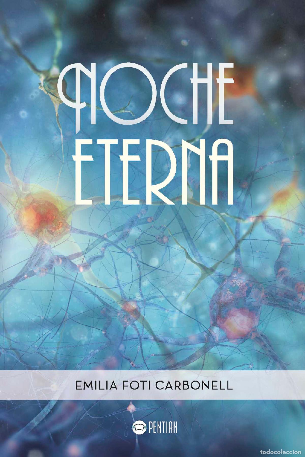 B&uuml;cher: Noche eterna - Emilia Foti Carbonell