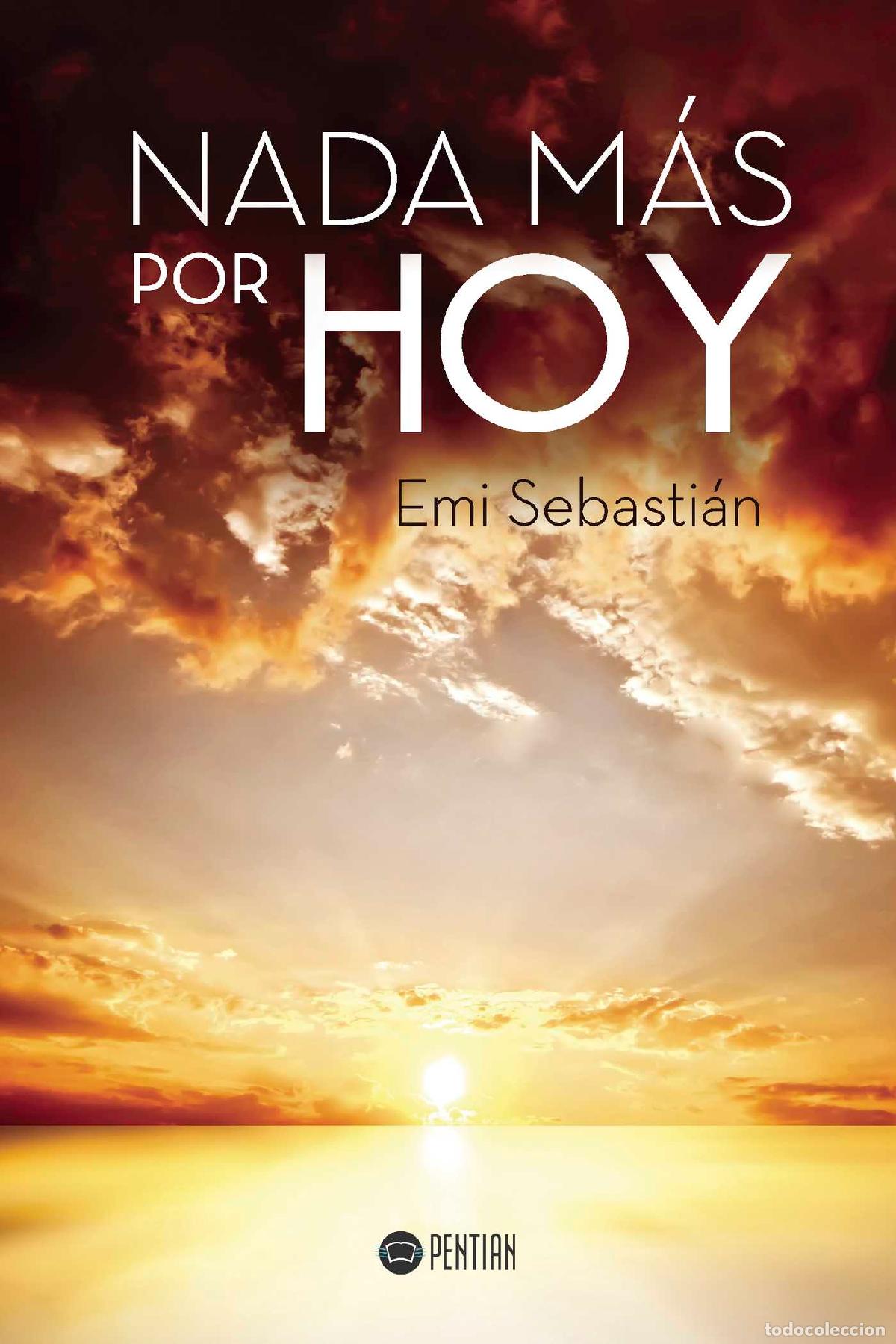 Livres: Nada m&aacute;s por hoy - Emi Sebasti&aacute;n