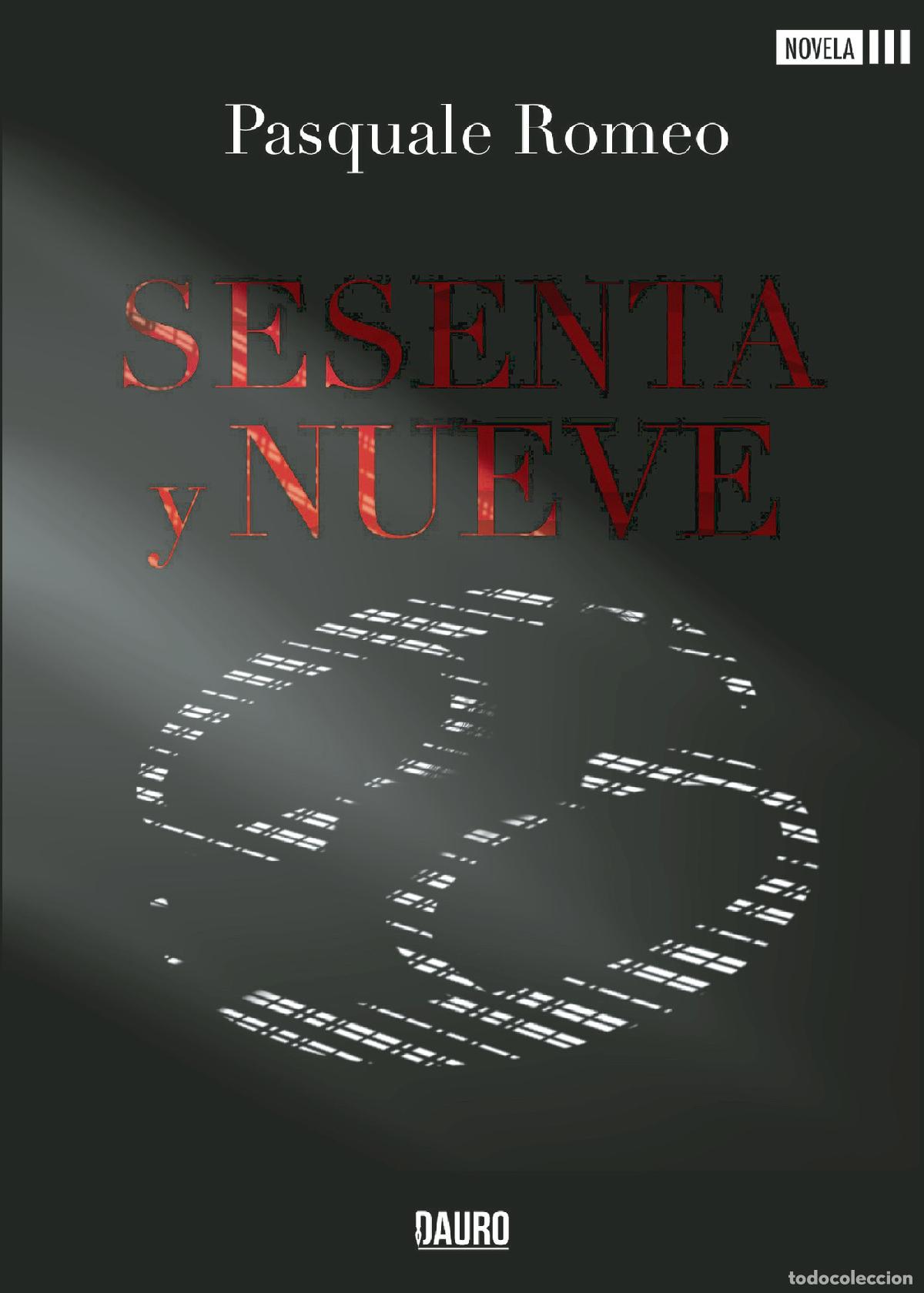 Livres: Sesenta y nueve - PASQUALE ROMEO