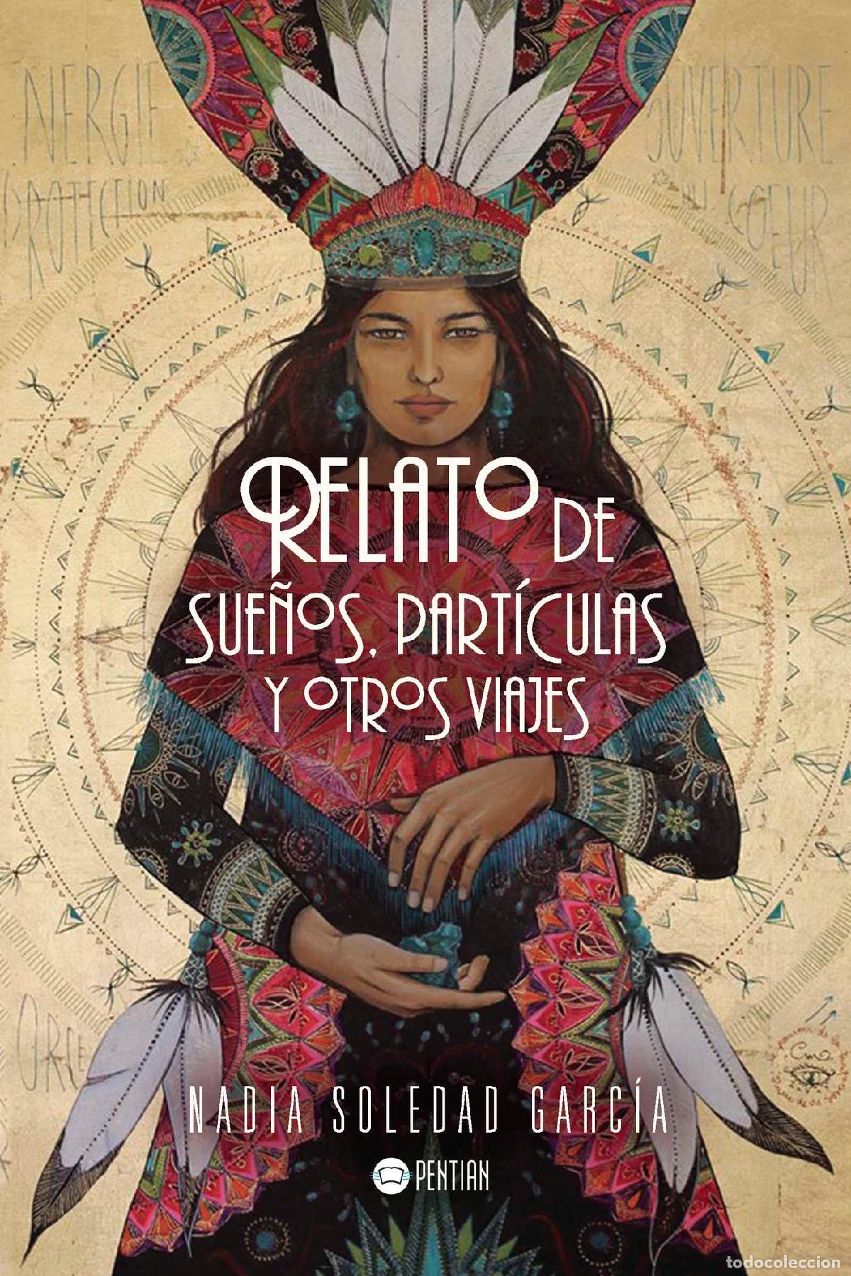 Livres: Relato de sue&ntilde;os, part&iacute;culas y otros viajes - Nadia Soledad Garc&Iacute;a