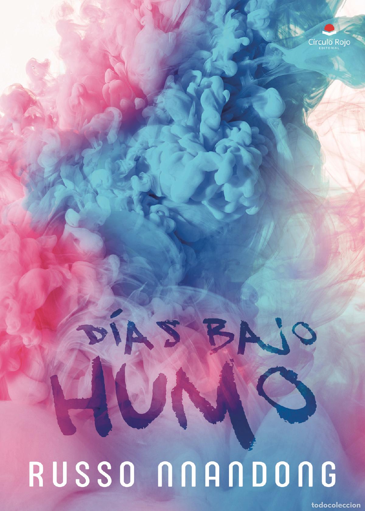 Livres: D&iacute;as bajo humo - Russo Nnandong